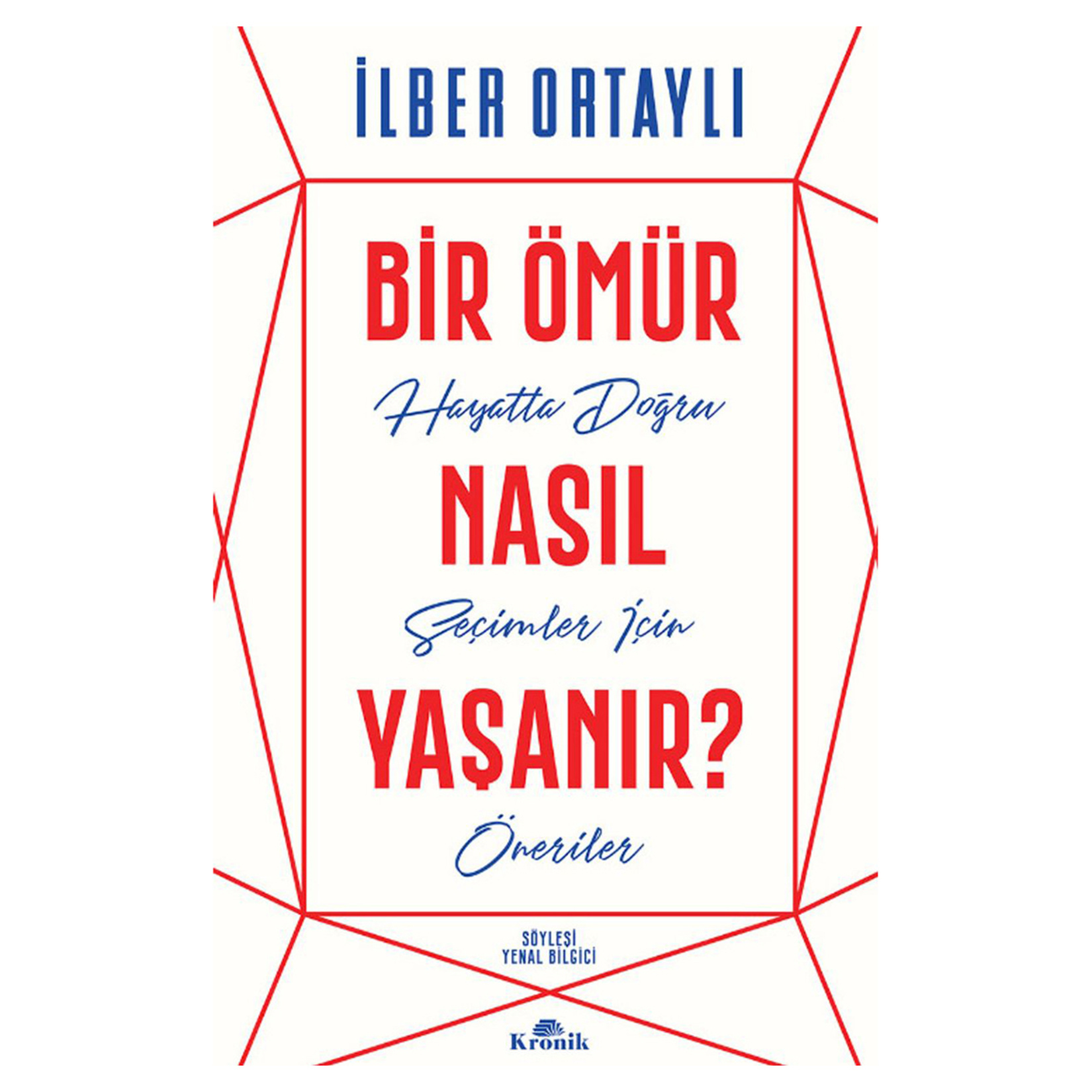 İlber Ortaylı Bir Ömür Nasıl Yaşanır