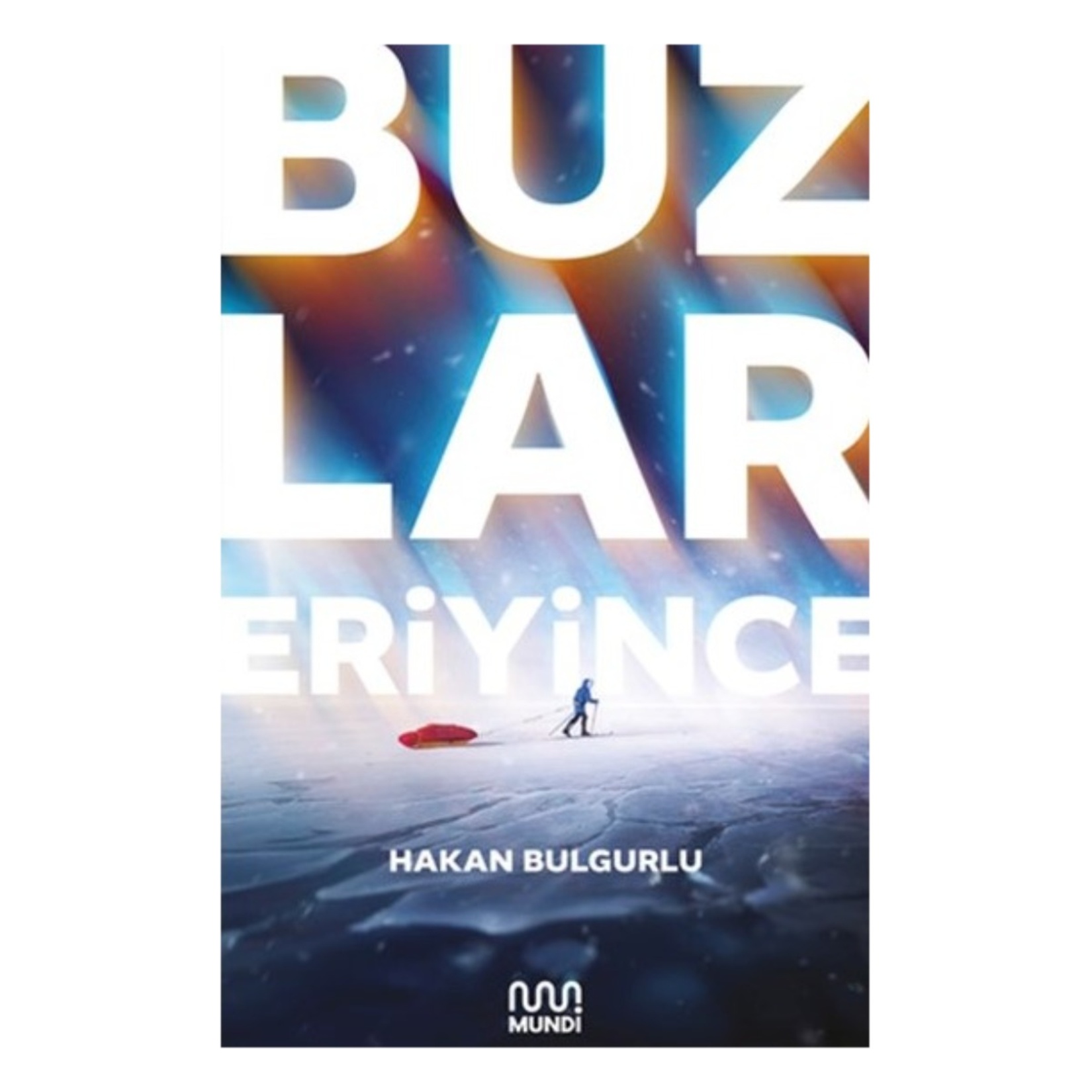 Buzlar Eriyince