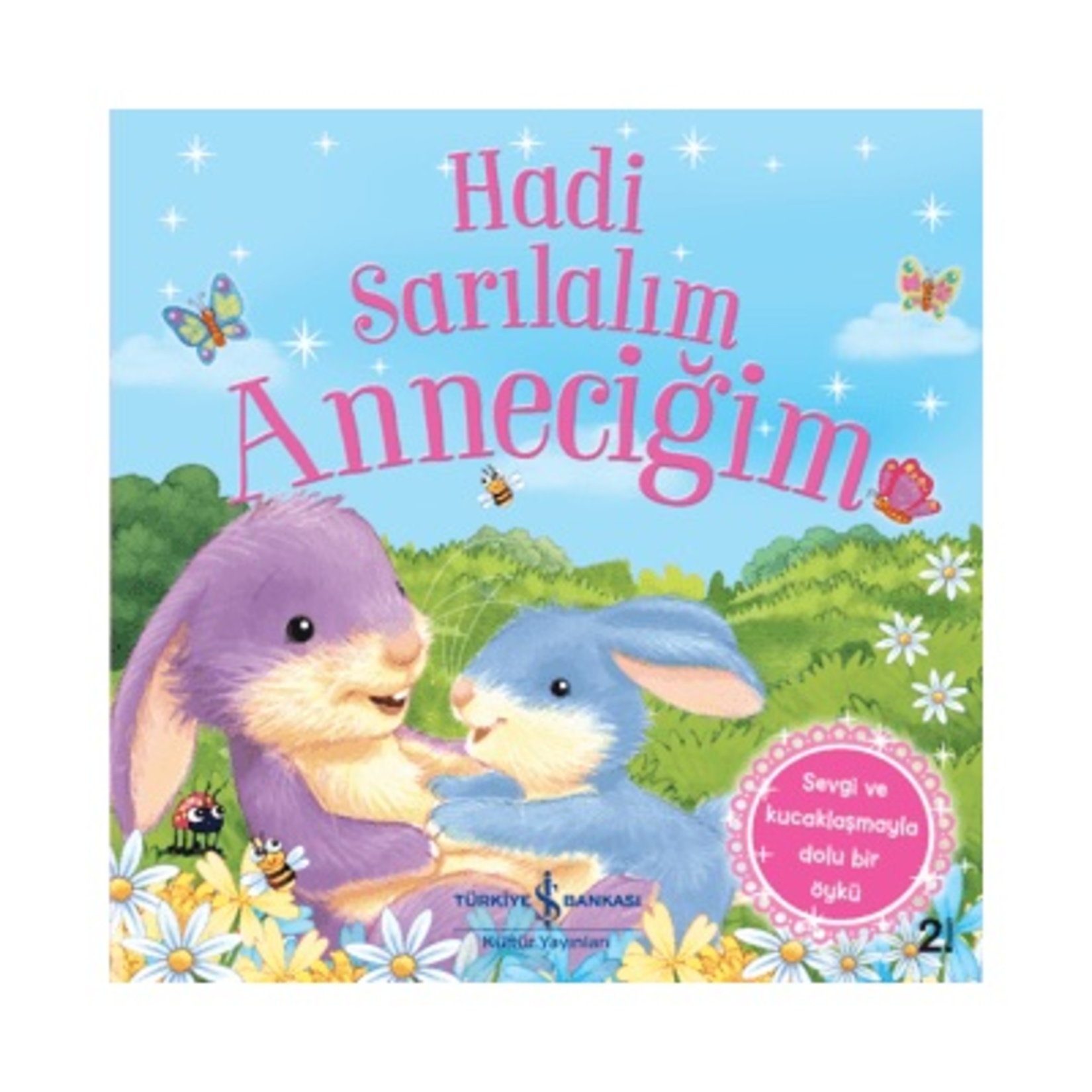 Hadi Sarılalım Anneciğim