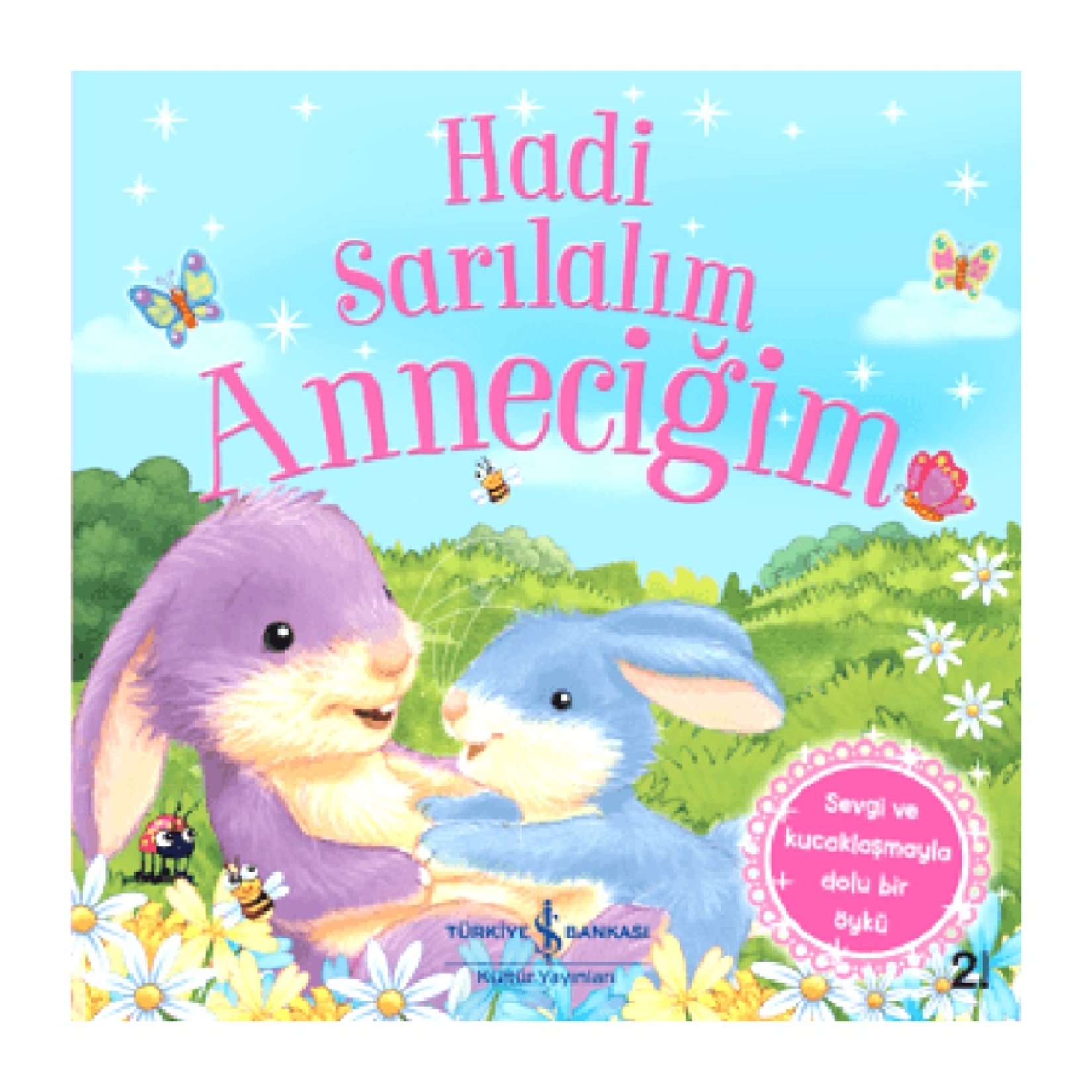 Hadi Sarılalım Anneciğim