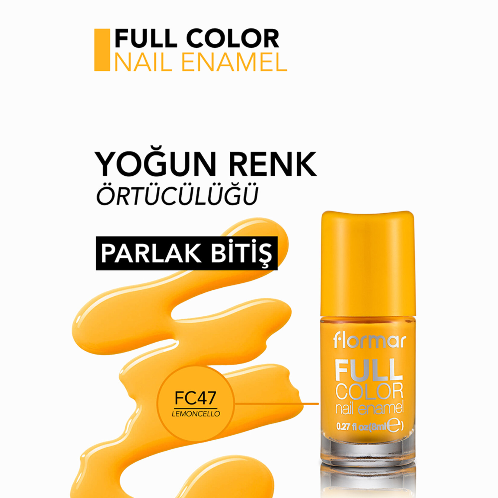 Flormar Full Color Yoğun Renk Veren İnce Yapılı Oje - FC47 Lemoncello - Görsel 4