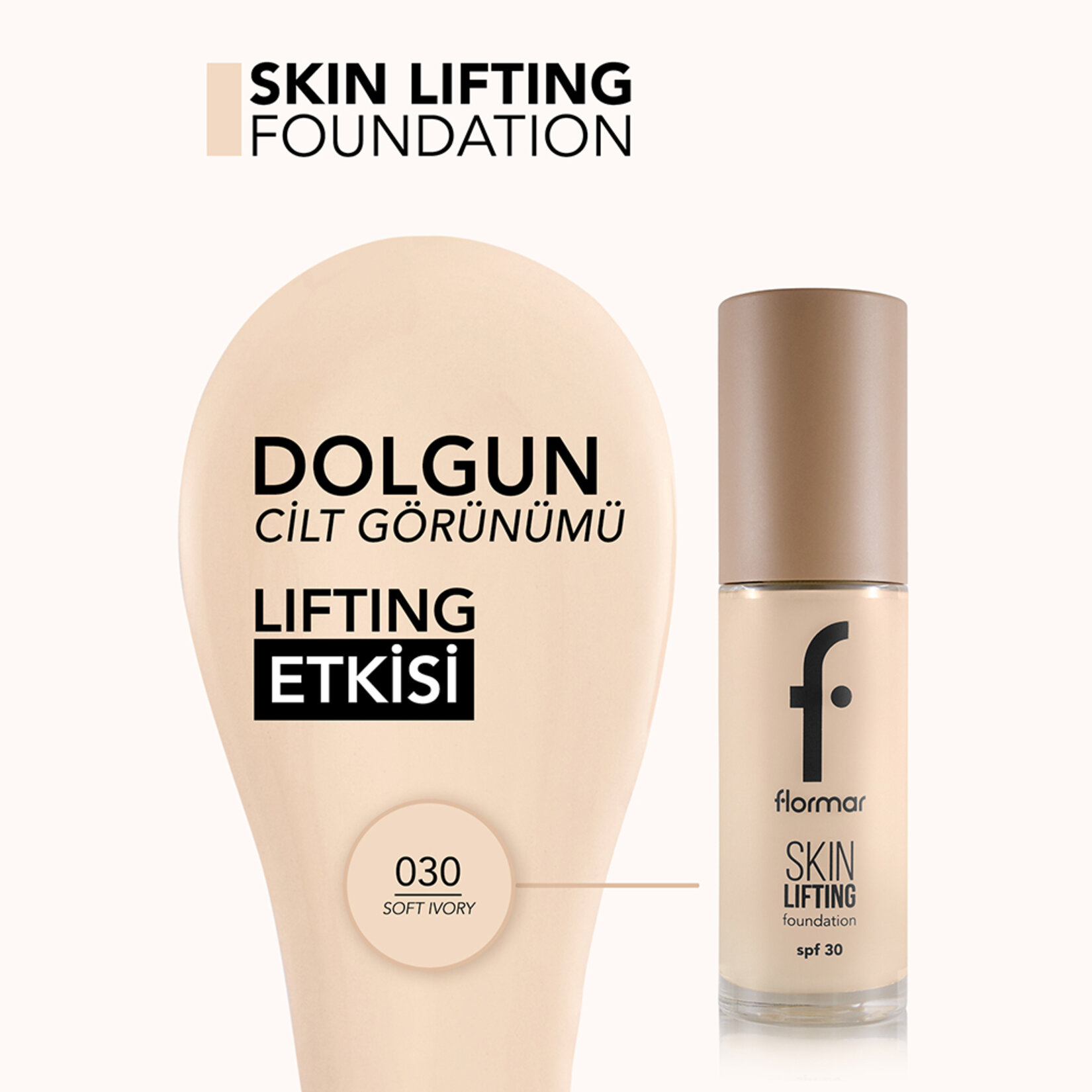 Flormar Skin Lifting Fondöten - 030 - Görsel 4