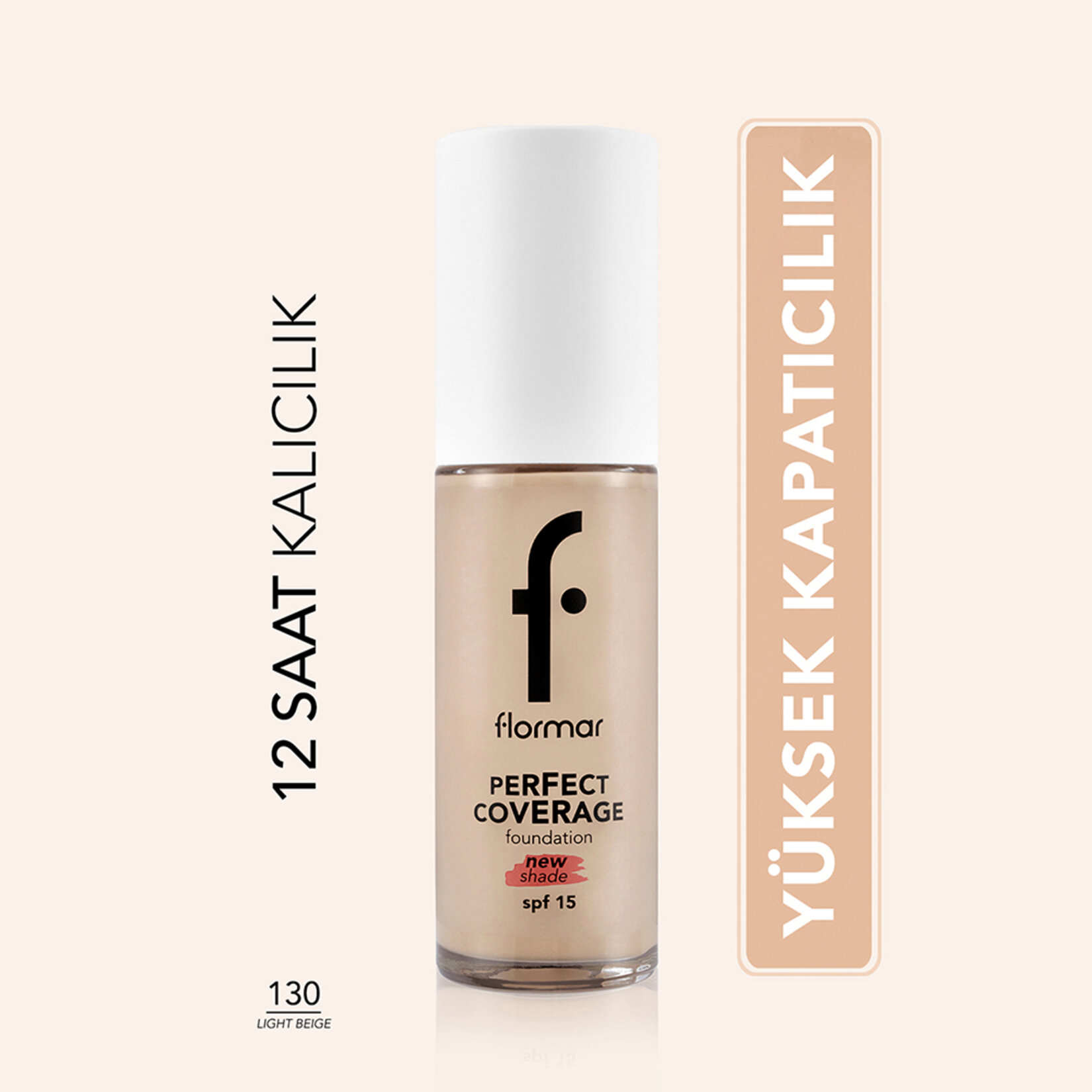 Flormar Perfect Coverage Yoğun Kapatıcı Parlak Fondöten - 130 Light Beige - Görsel 2