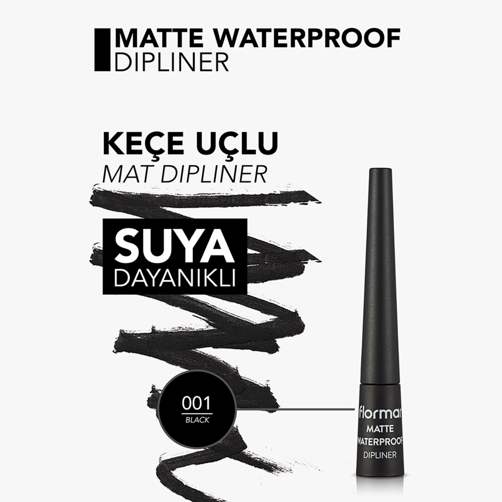 Flormar Sudan Etkilenmeyen Yoğun Pigmentli Mat Dipliner - 001 Black - Görsel 4
