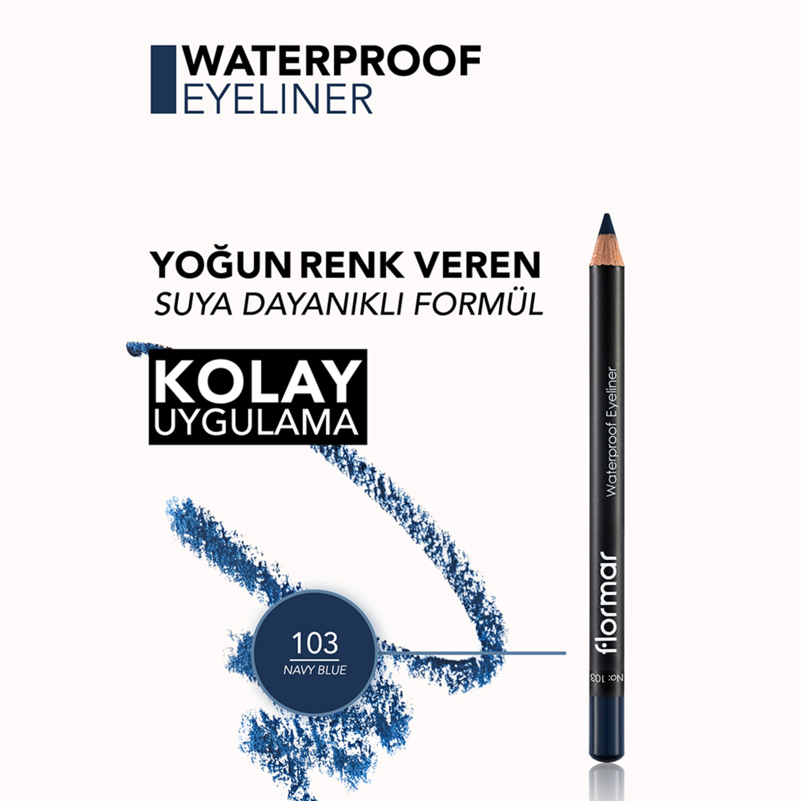 Flormar Sudan Etkilenmeyen Yoğun Pigmentli Mat Göz Kalemi - 103 Navy Blue - Görsel 5