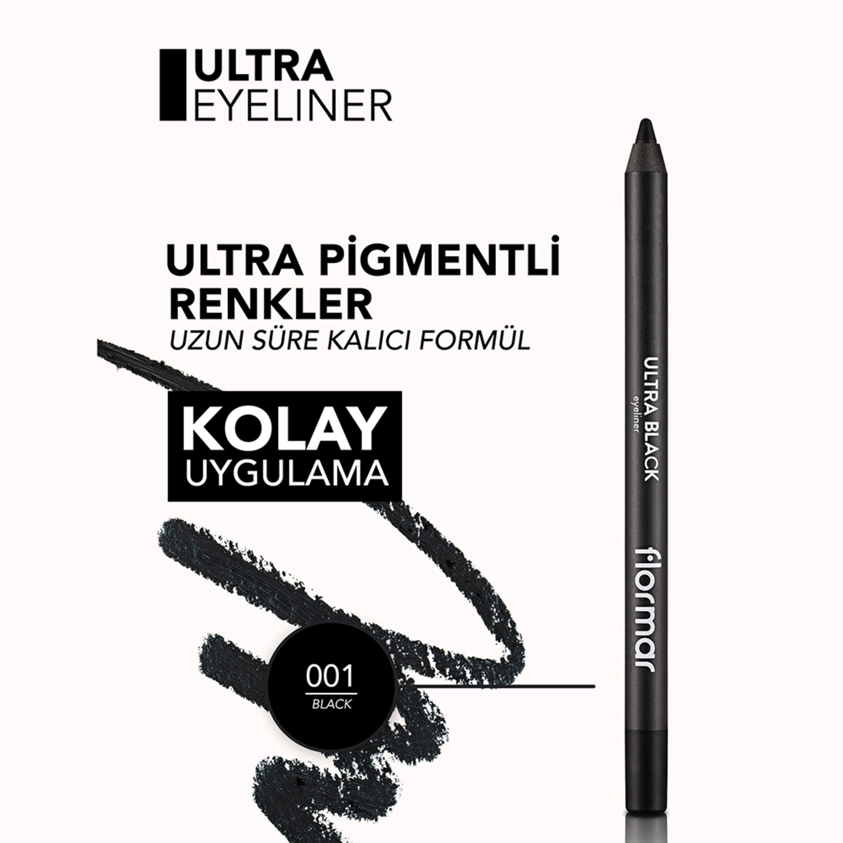 Flormar Ultra Eyeliner Yoğun Renk Veren Kremsi Dokulu Göz Kalemi - 001 Black - Görsel 5