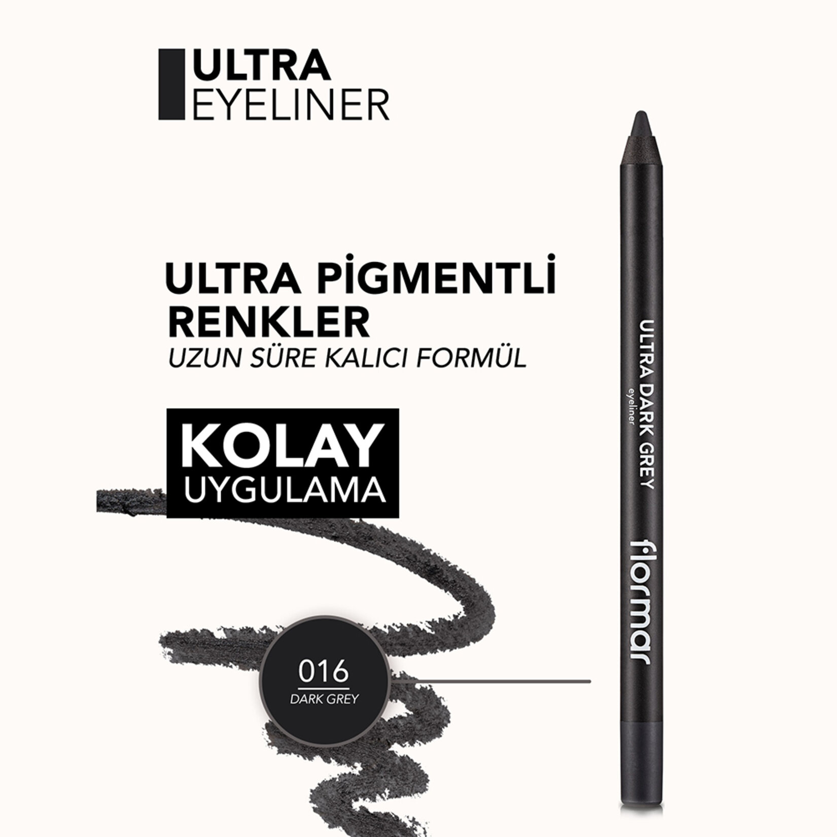 Flormar Ultra Eyeliner Yoğun Renk Veren Kremsi Dokulu Göz Kalemi - 016 Dark Grey - Görsel 5