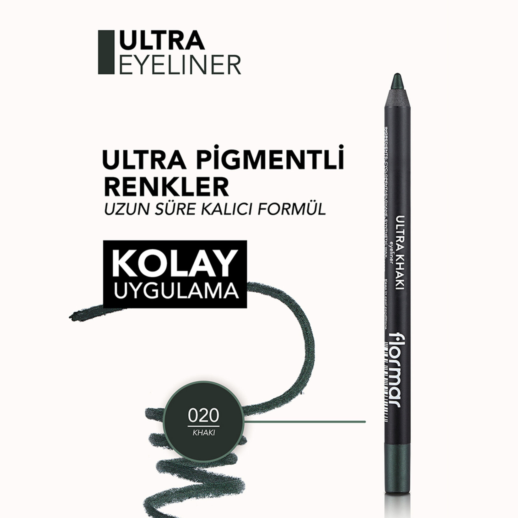 Flormar Ultra Eyeliner Yoğun Renk Veren Kremsi Dokulu Göz Kalemi - 020 Khaki - Görsel 5