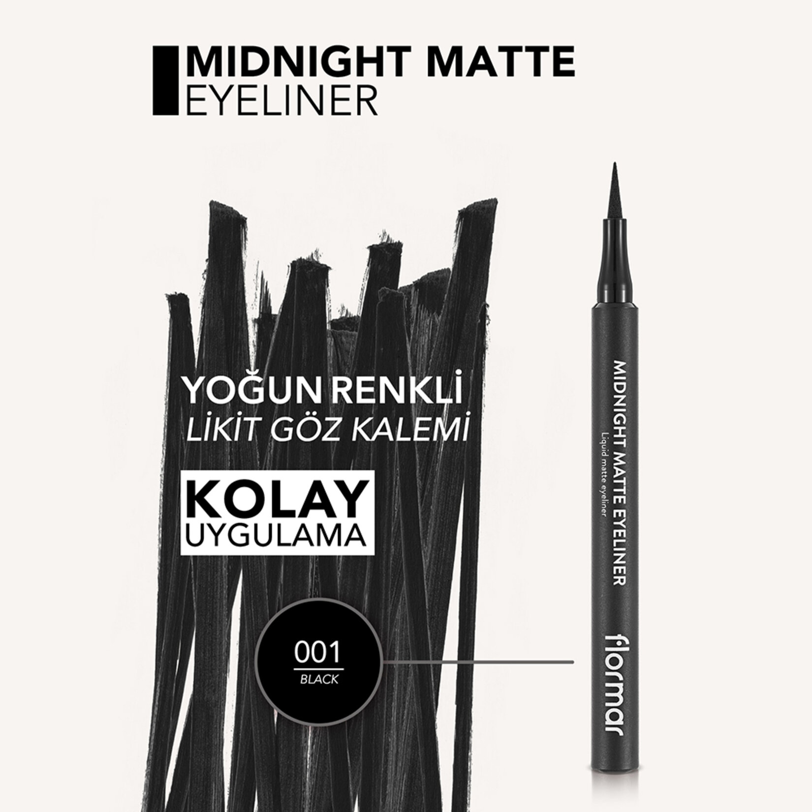Flormar Midnight Matte Yoğun Renk Veren Ekstra Mat Kalem Likit Eyeliner - 001 Black - Görsel 5