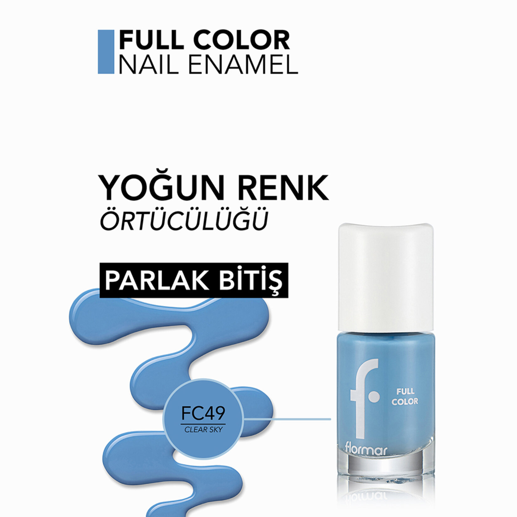 Flormar Full Color Yoğun Renk Veren İnce Yapılı Oje - FC49 Clear Sky - Görsel 5