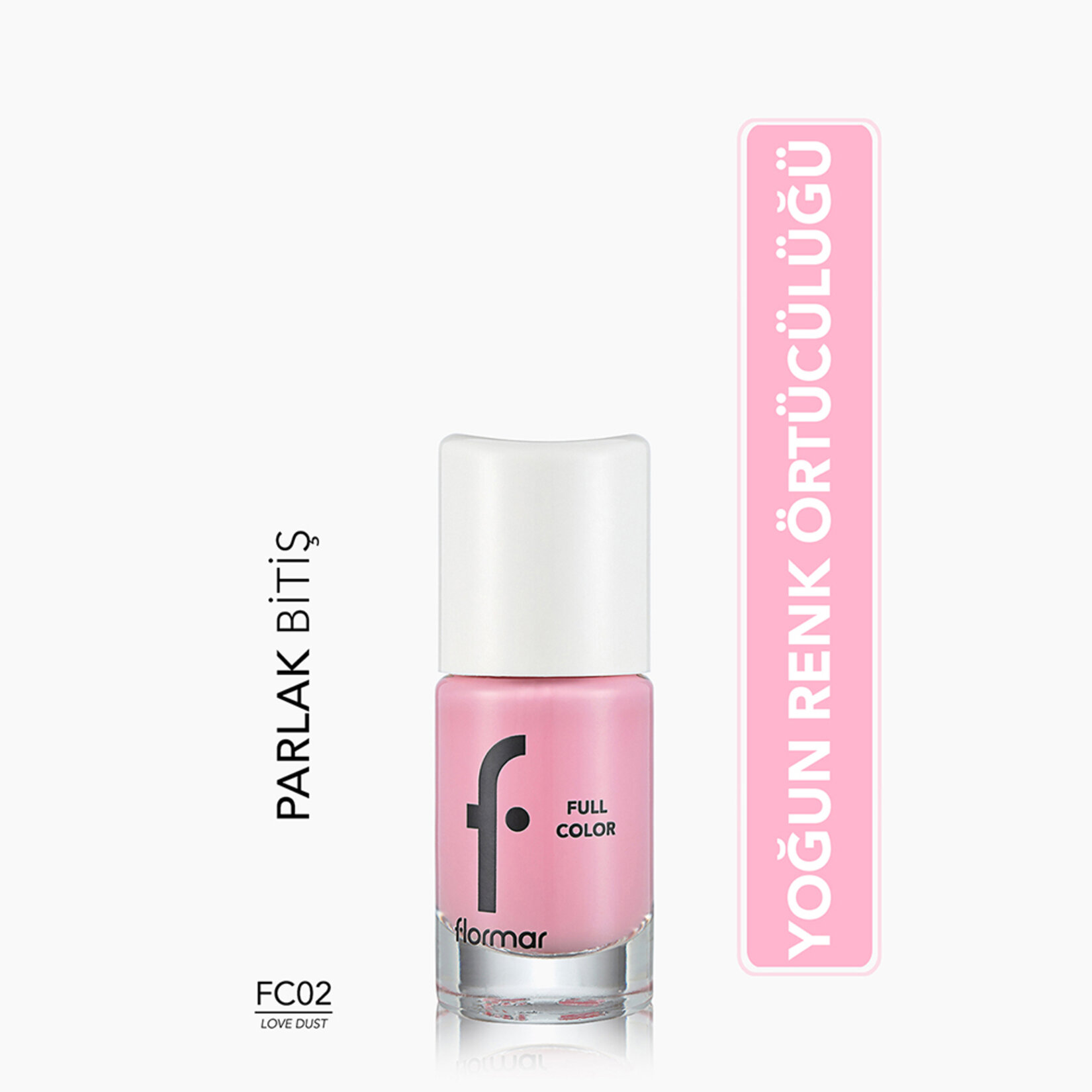 Flormar Full Color Yoğun Renk Veren İnce Yapılı Oje - FC02 Love sust - Görsel 3