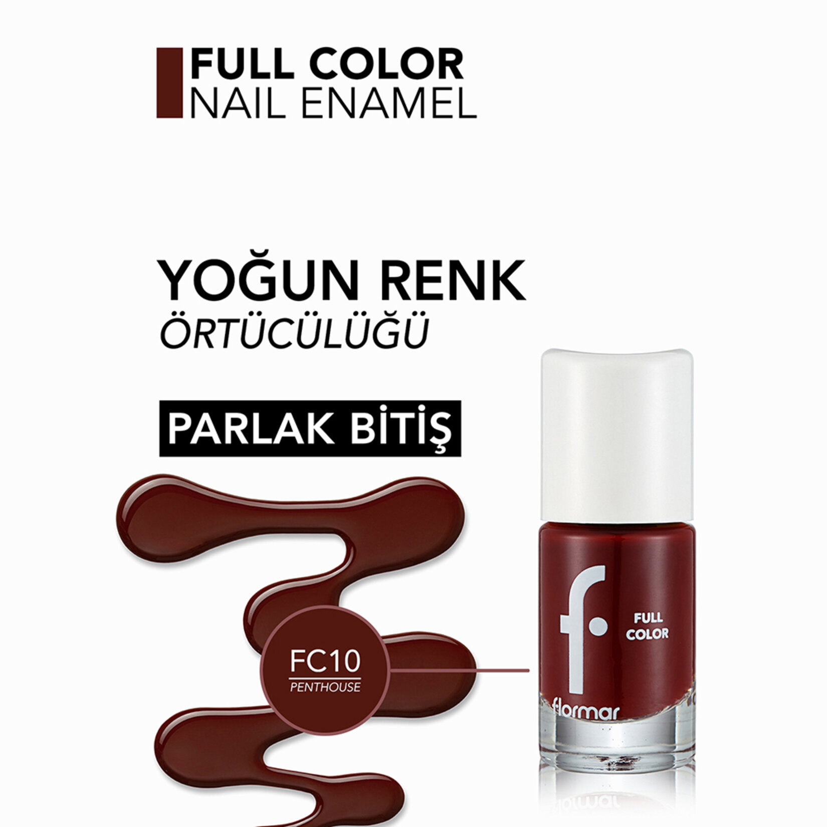 Flormar Full Color Yoğun Renk Veren İnce Yapılı Oje - FC10 PentHouse - Görsel 5