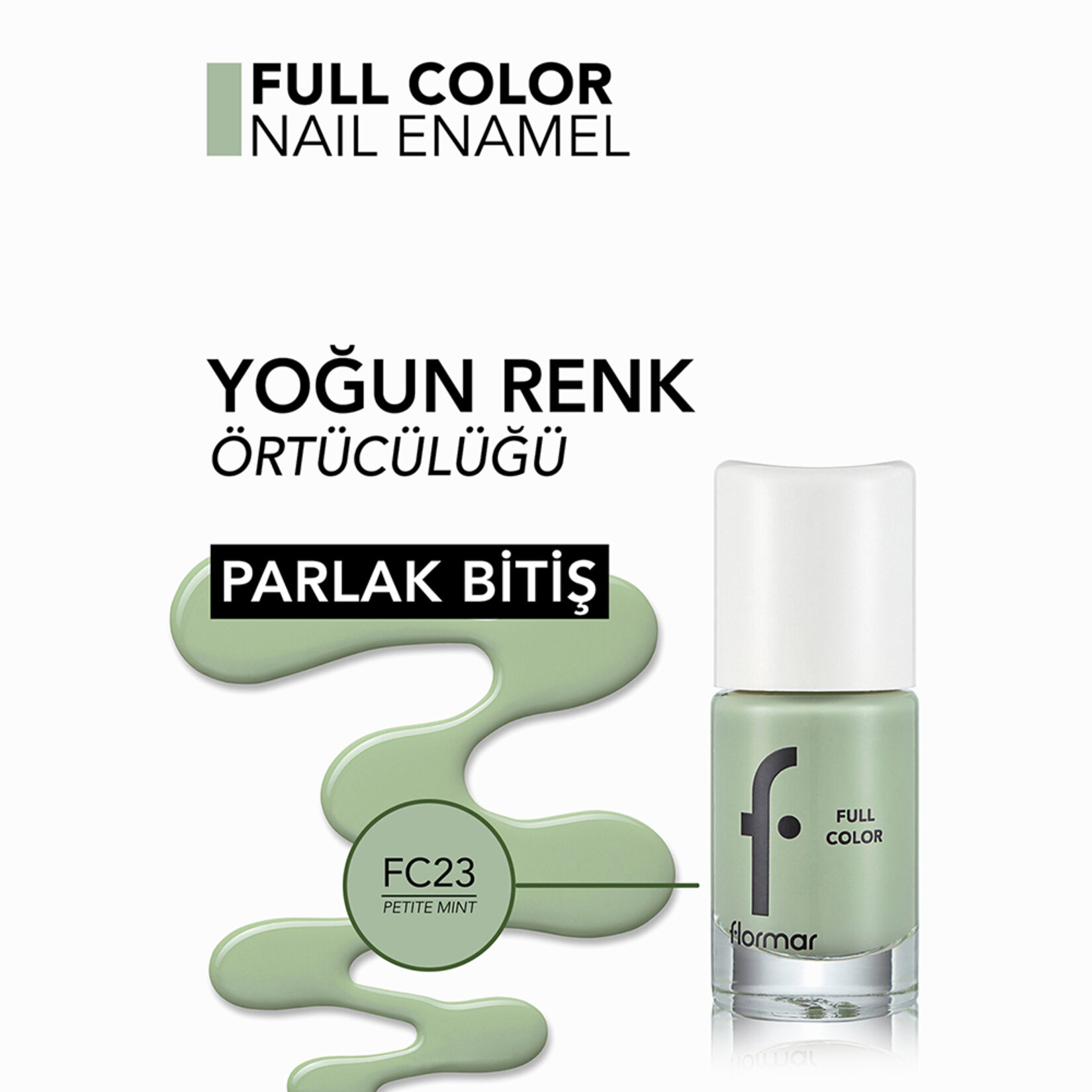 Flormar Full Color Yoğun Renk Veren İnce Yapılı Oje - FC23 Petite Mint - Görsel 5