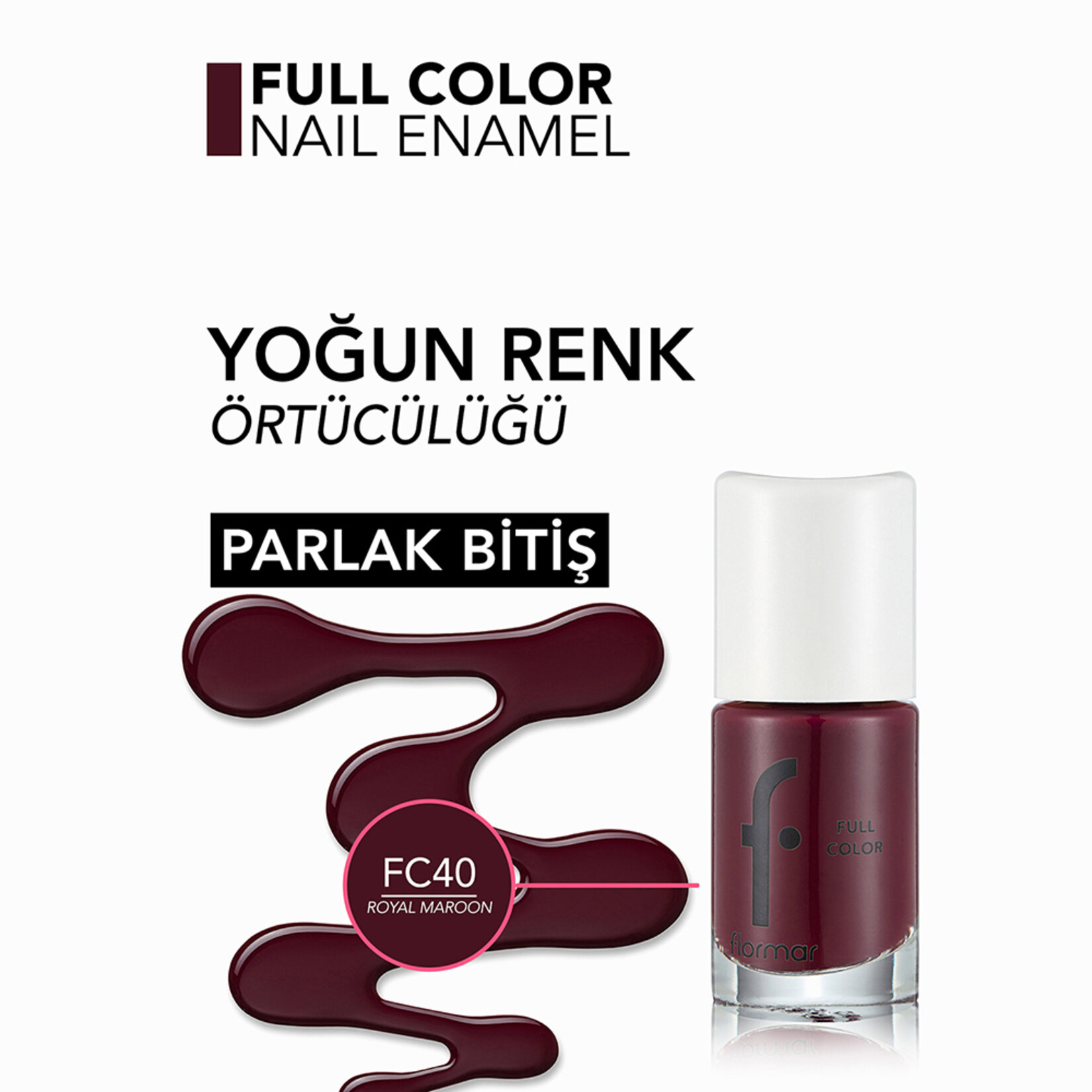 Flormar Full Color Yoğun Renk Veren İnce Yapılı Oje - FC40 Royal Maroon - Görsel 5