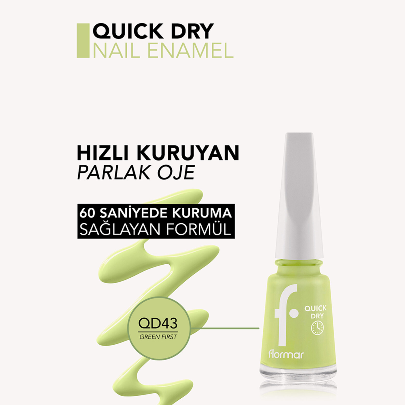 Flormar Quick Dry Çabuk Kuruyan İnce Yapılı Oje - QD43 Green First - Görsel 4
