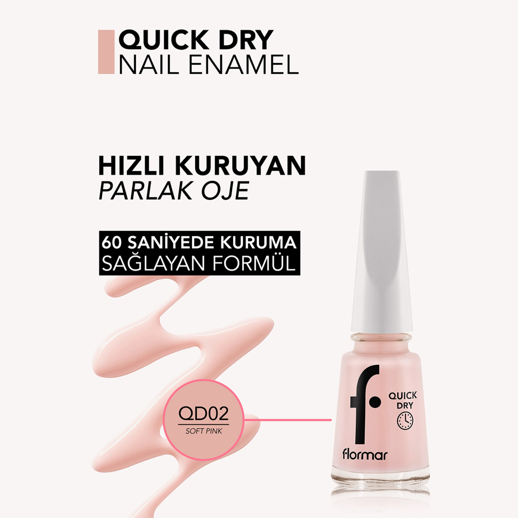 Flormar Quick Dry Çabuk Kuruyan İnce Yapılı Oje - 002 Soft Pink - Görsel 4
