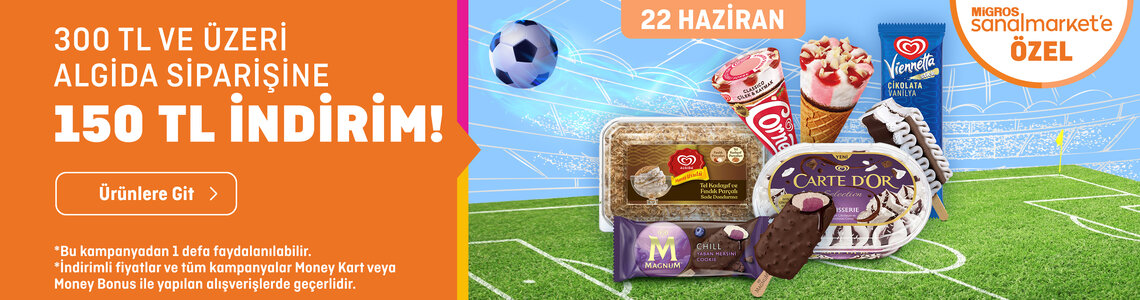 300 TL ve üzeri Algida siparişine 150 TL İndirim! 