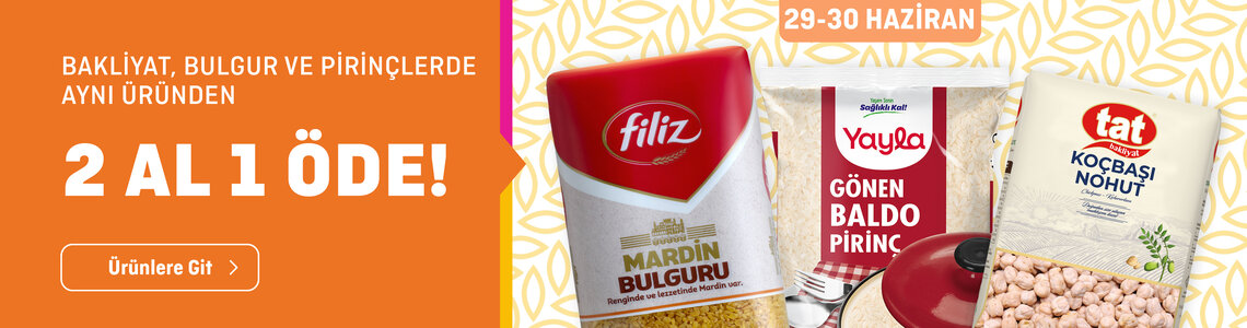 Bakliyat, Bulgur ve Pirinçlerde Aynı Üründen 2 Al 1 Öde