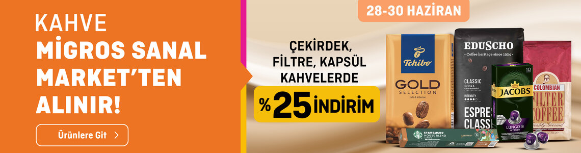 Çekirdek, Filtre ve Kapsül Kahvelerde %25 İndirim