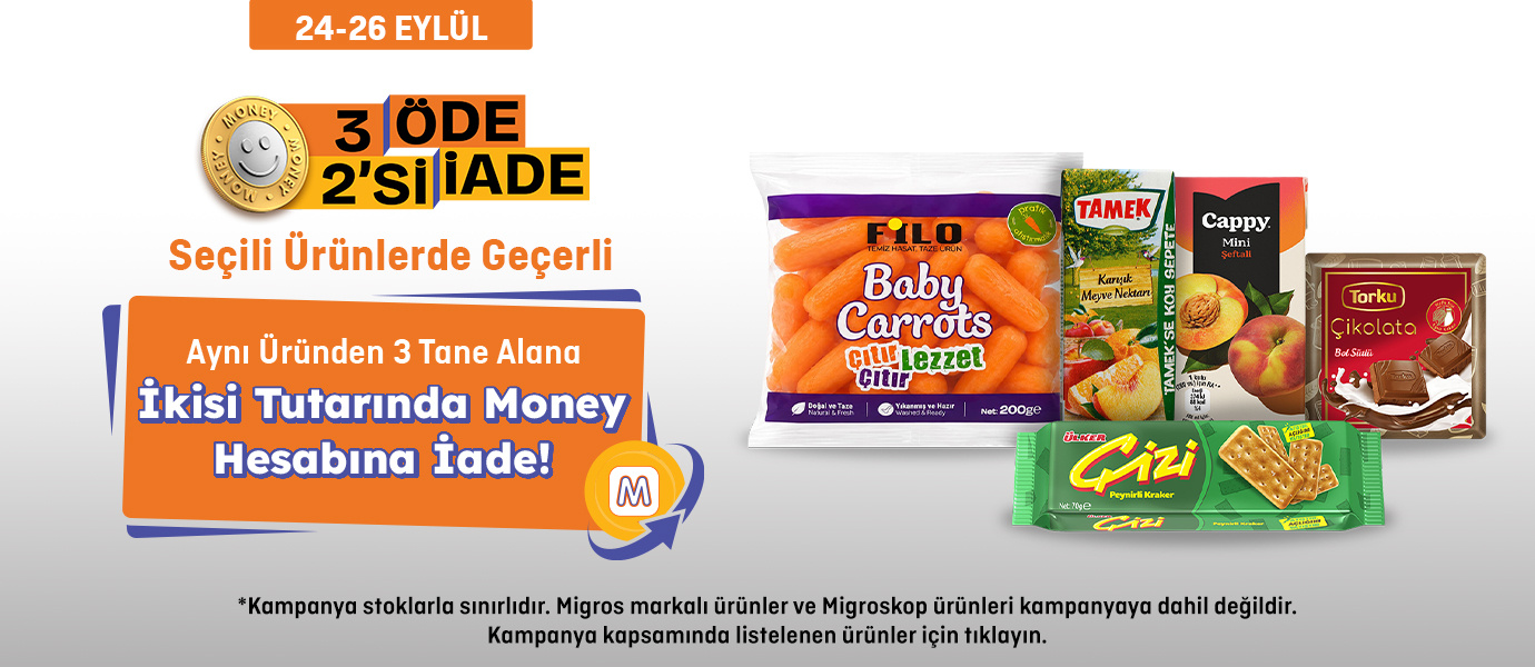 Migros'ta Seçili Ürünlerde 3 Al 2 Öde Money İade