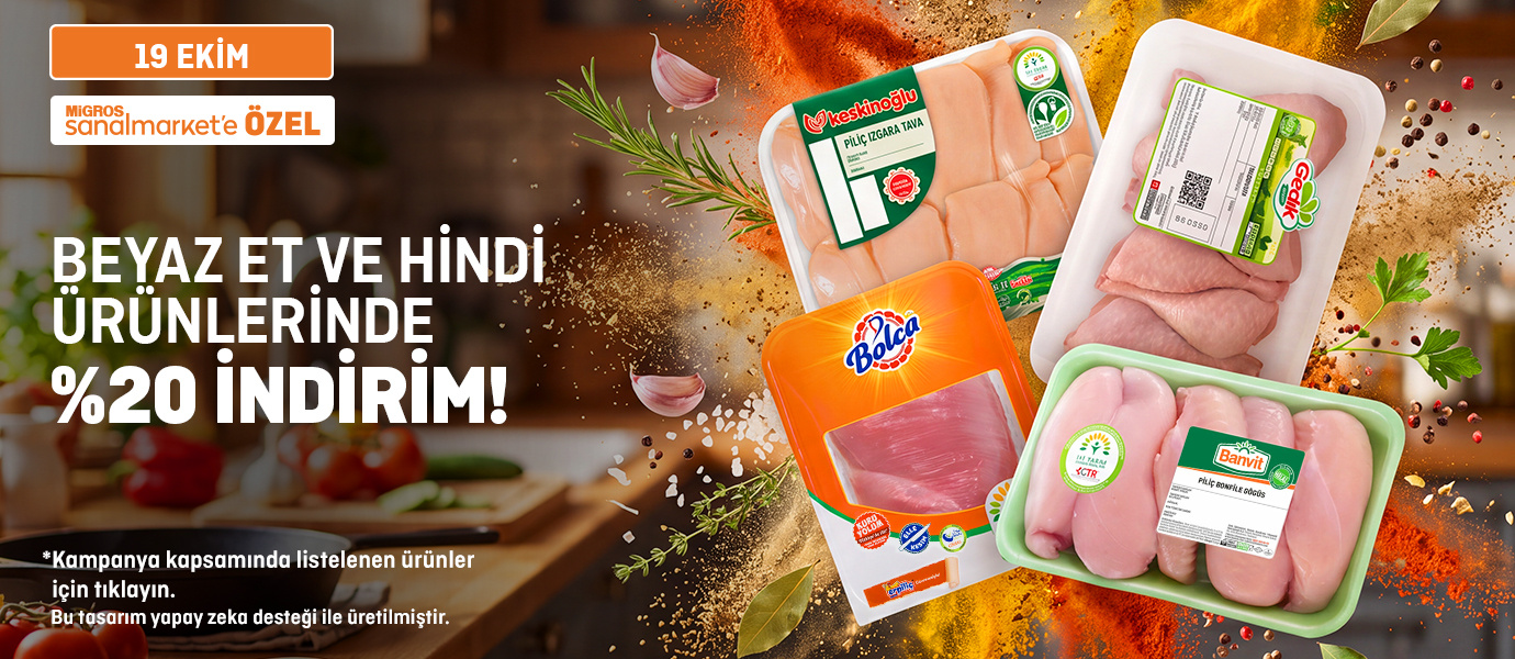 Migros Sanal Market Beyaz Et ve Hindi Ürünlerinde %20 İndirim