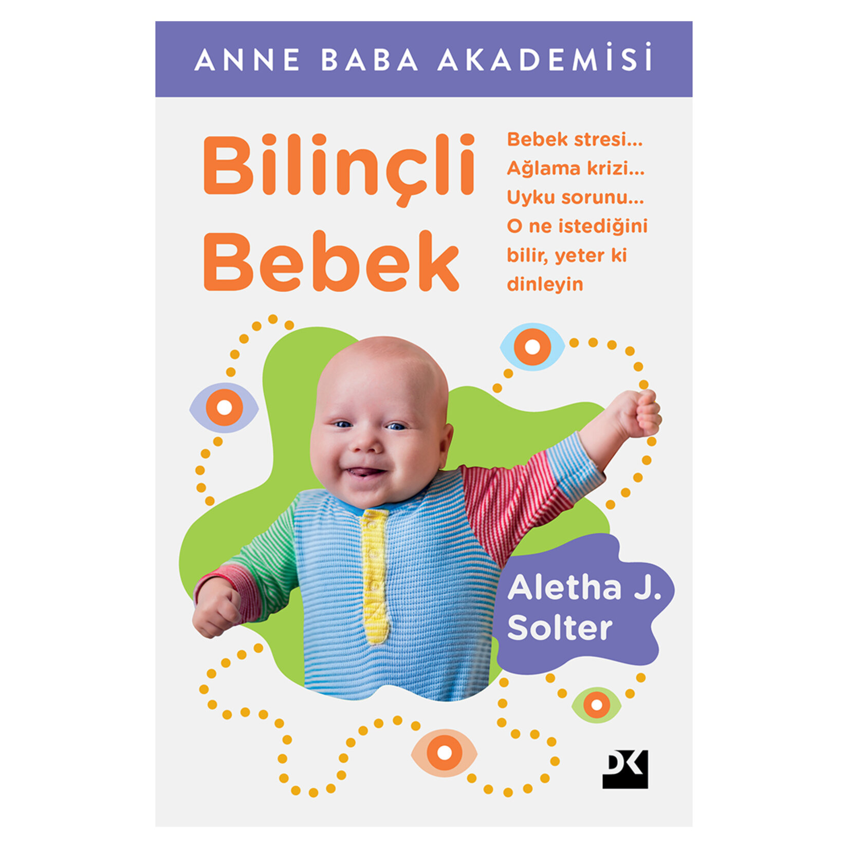 Bilinçli Bebek - Aletha J. Solter