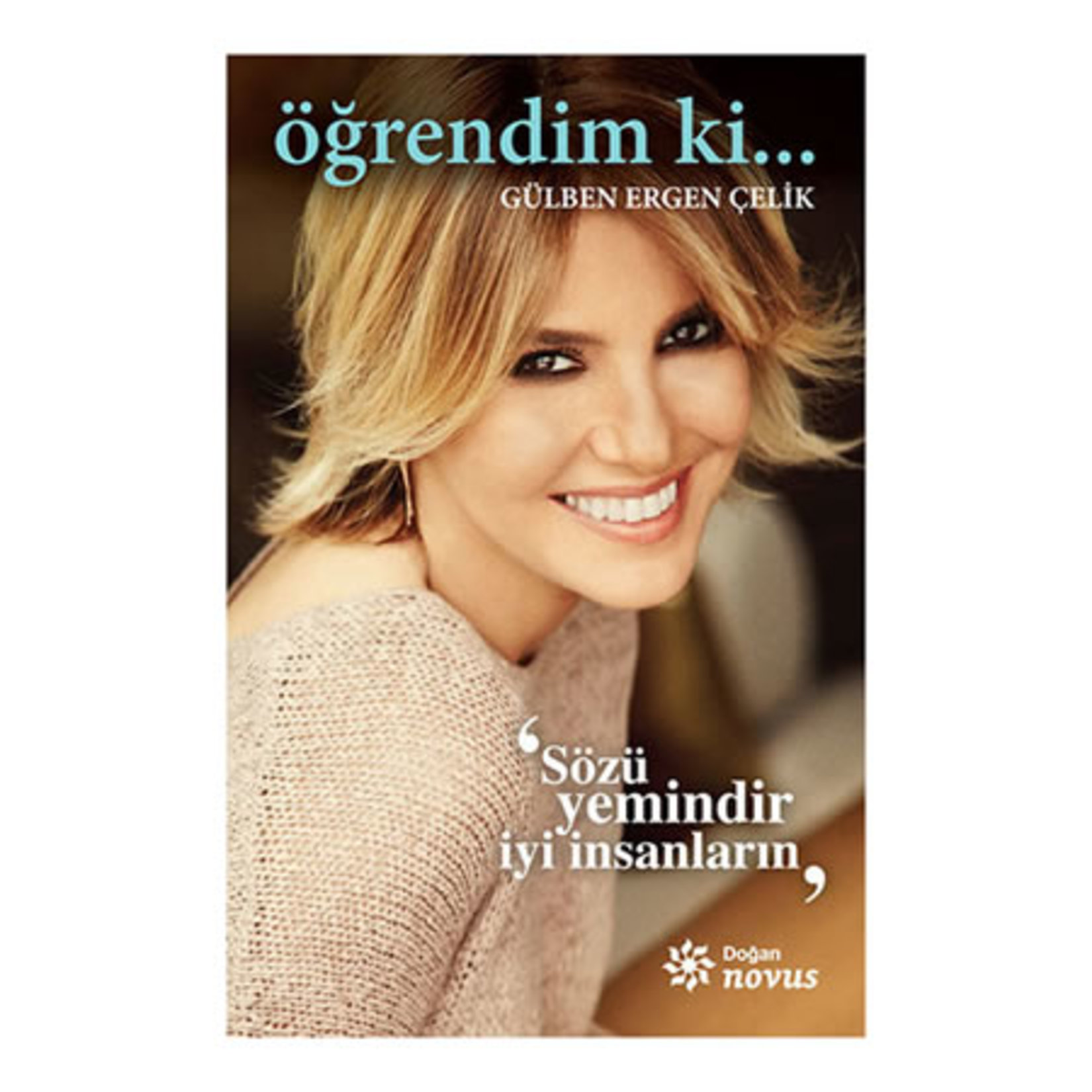 Öğrendim Ki Gülben Ergen Çelik