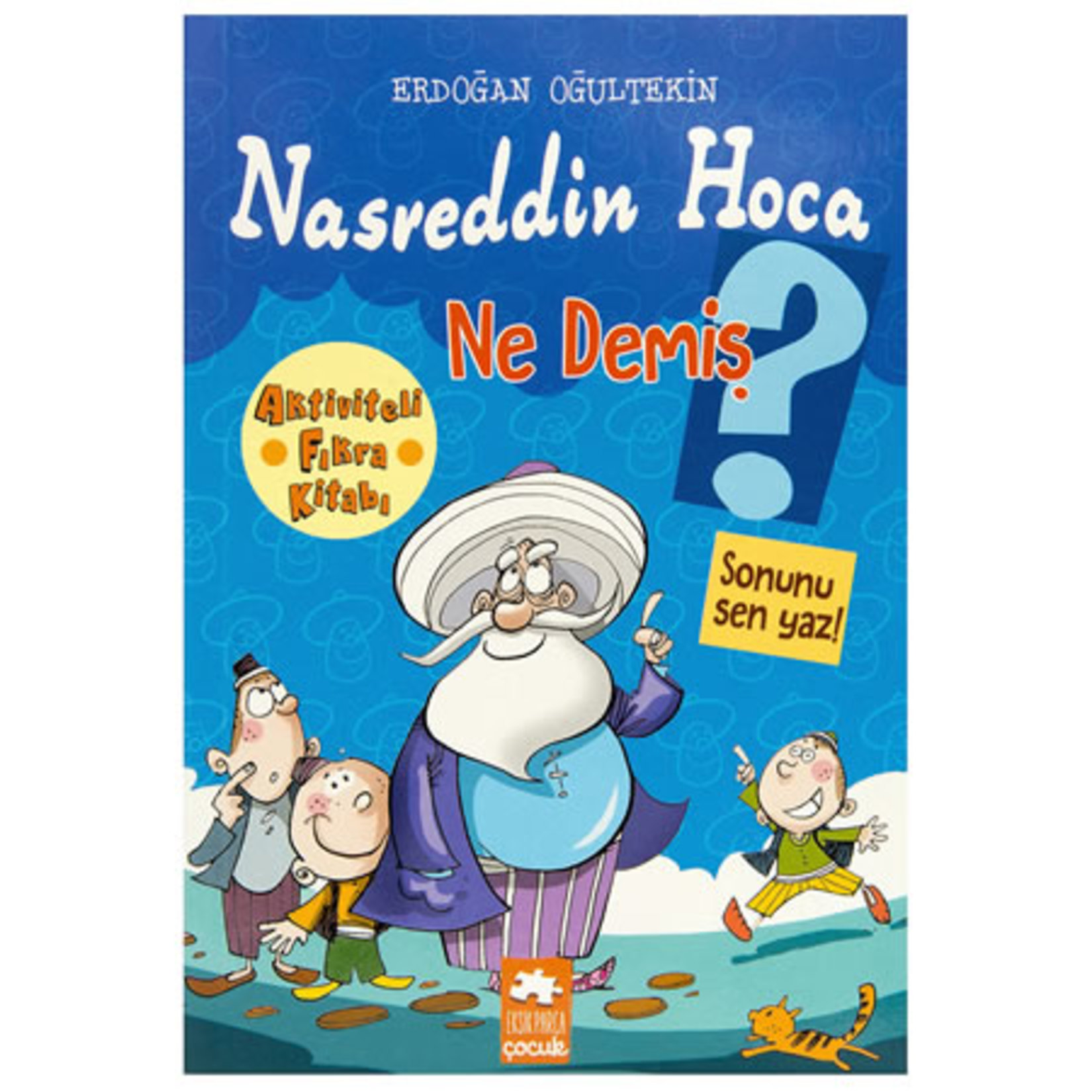 Nasreddin Hoca Ne Demiş? Erdoğan Oğultekin