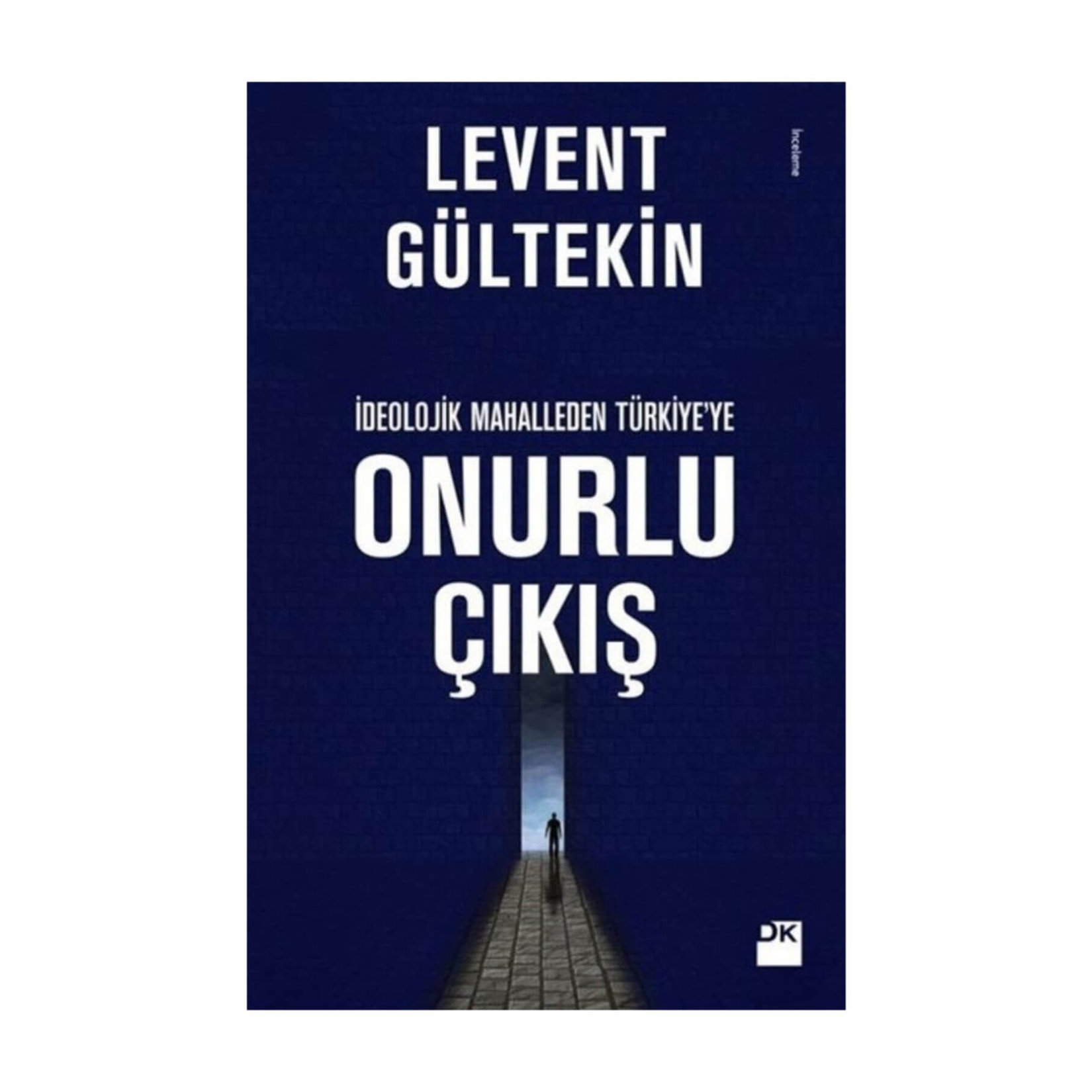 İdeolojik Mahalleden Türkiye'ye Levent Gültekin