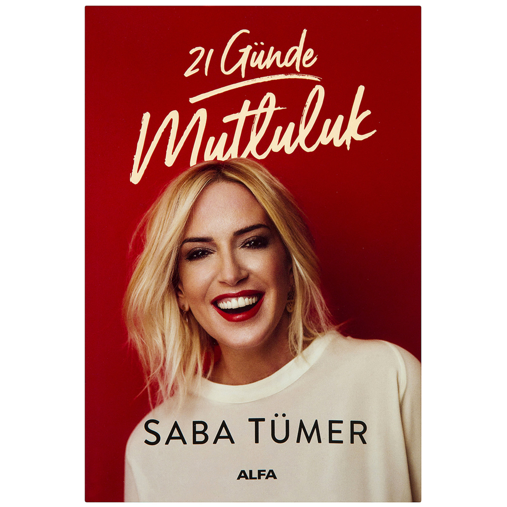 Yirmi Bir Günde Mutluluk Saba Tümer