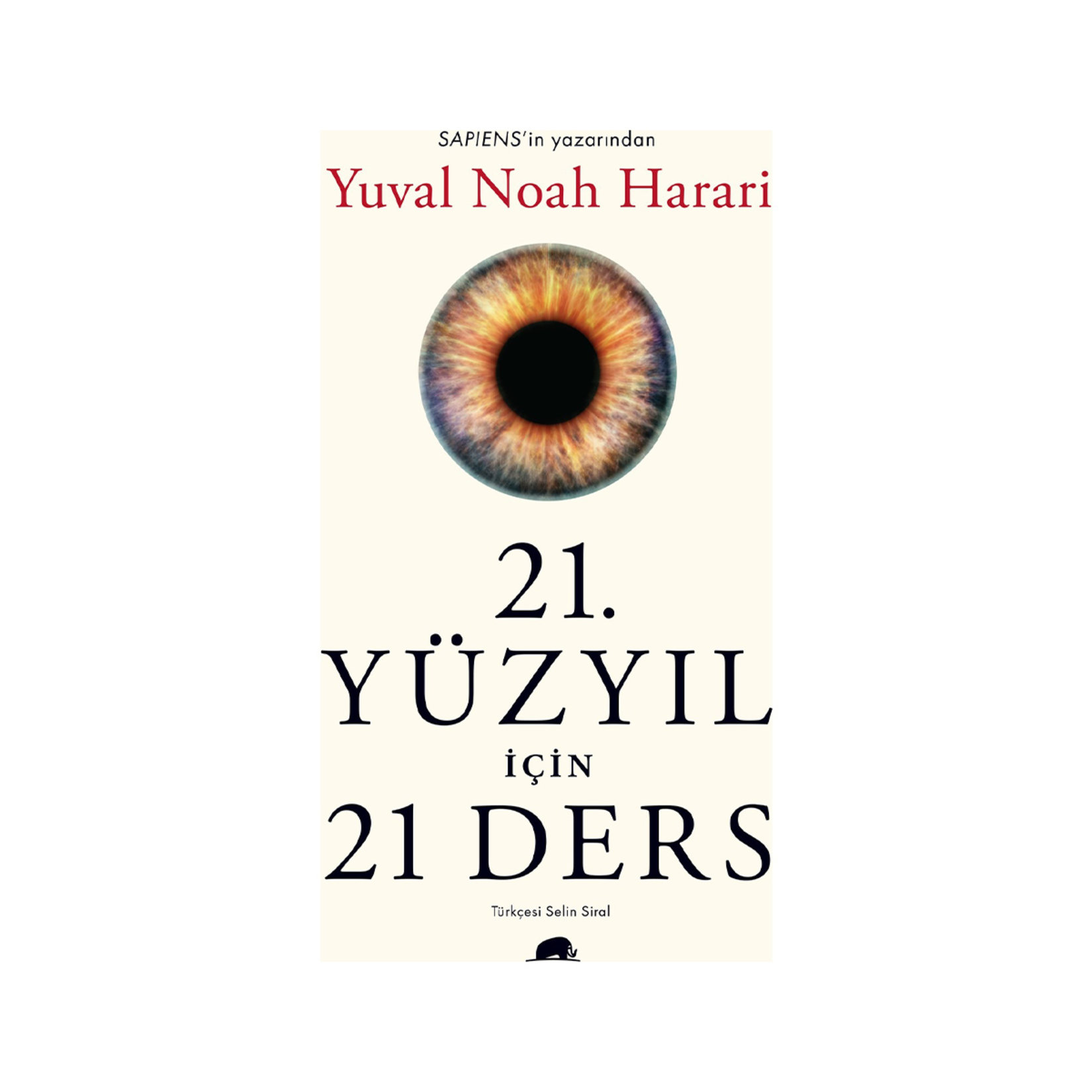 Yirmibirinci Yüzyıl İçin 21 Ders Yuval Noah Harari