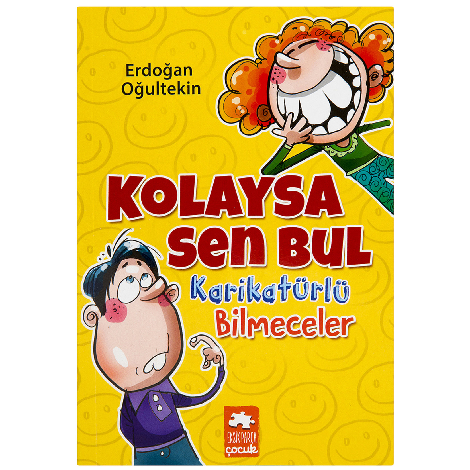 Kolaysa Sen Bul Erdoğan Oğultekin