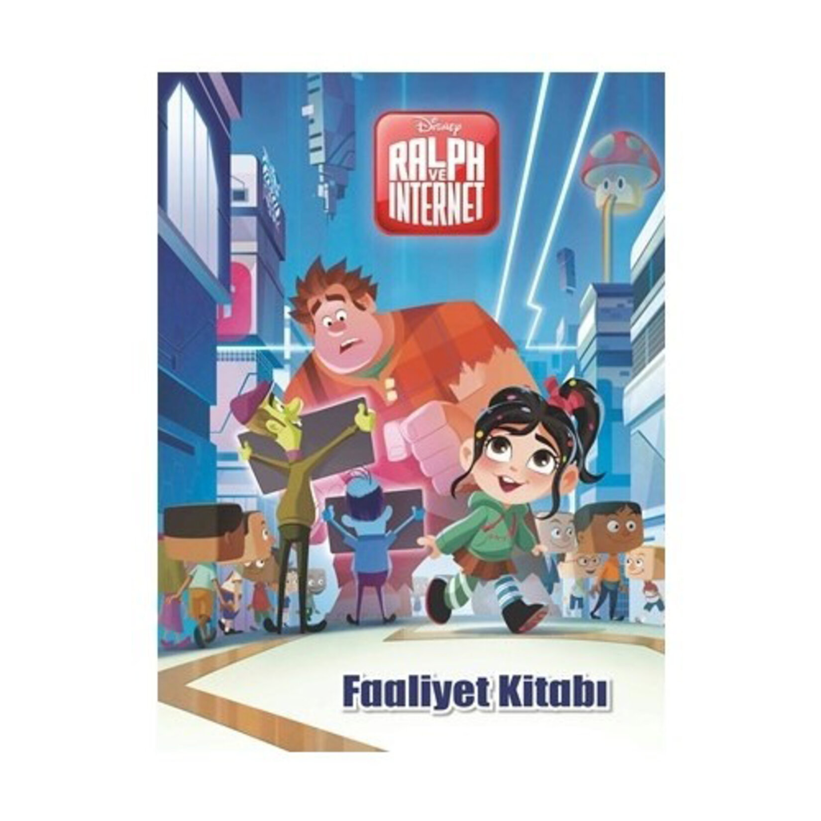 Ralph Ve İnternet Faaliyet Kitabı