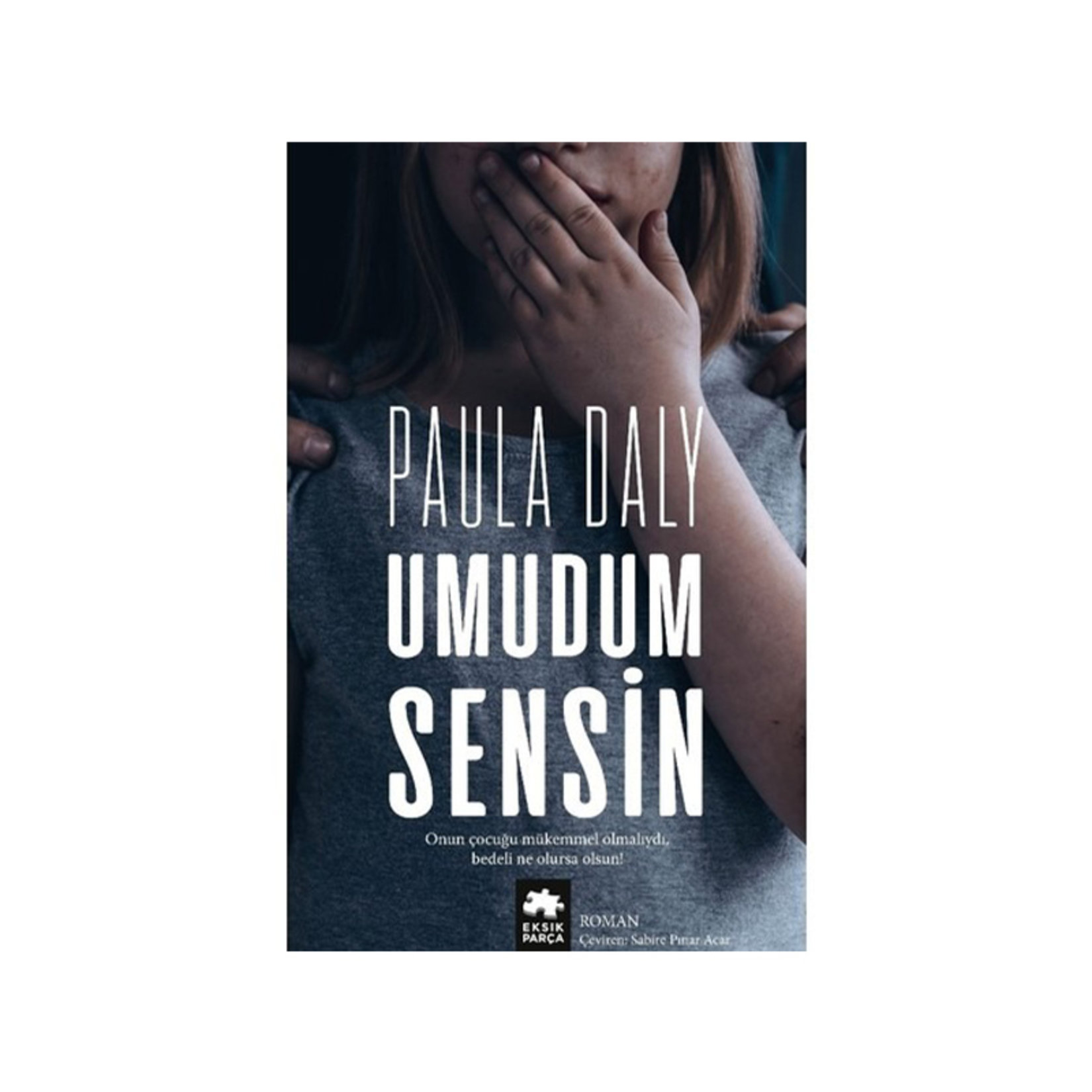 Umudum Sensin Paula Daly
