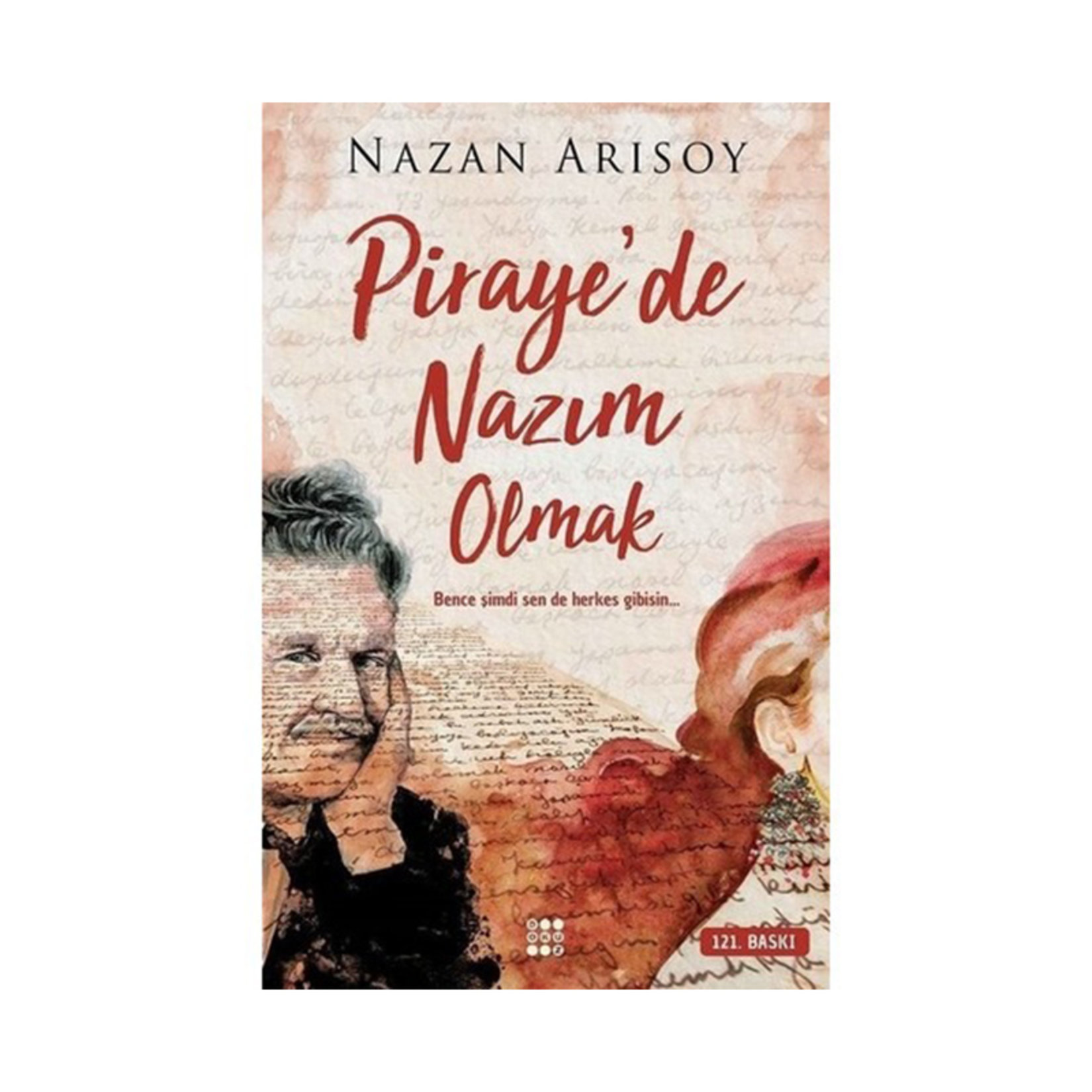Piraye'de Nazım Olmak Nazan Arısoy