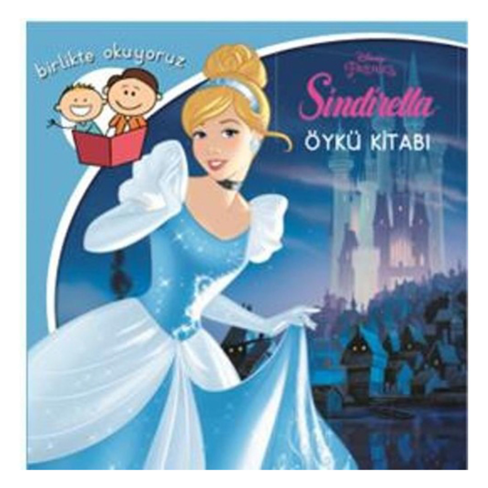 Disney Birlikte Okuyoruz Sindirella
