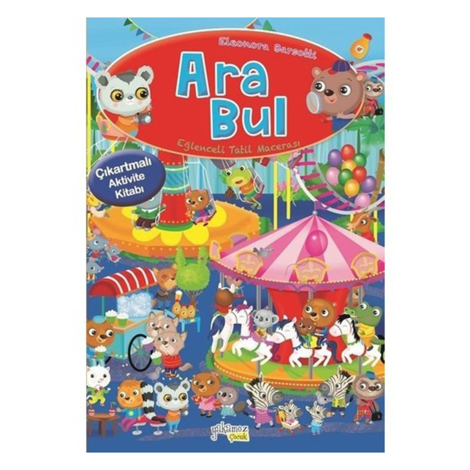 Ara Bul-eğlenceli Tatil Macerası Eleonora Barsotti
