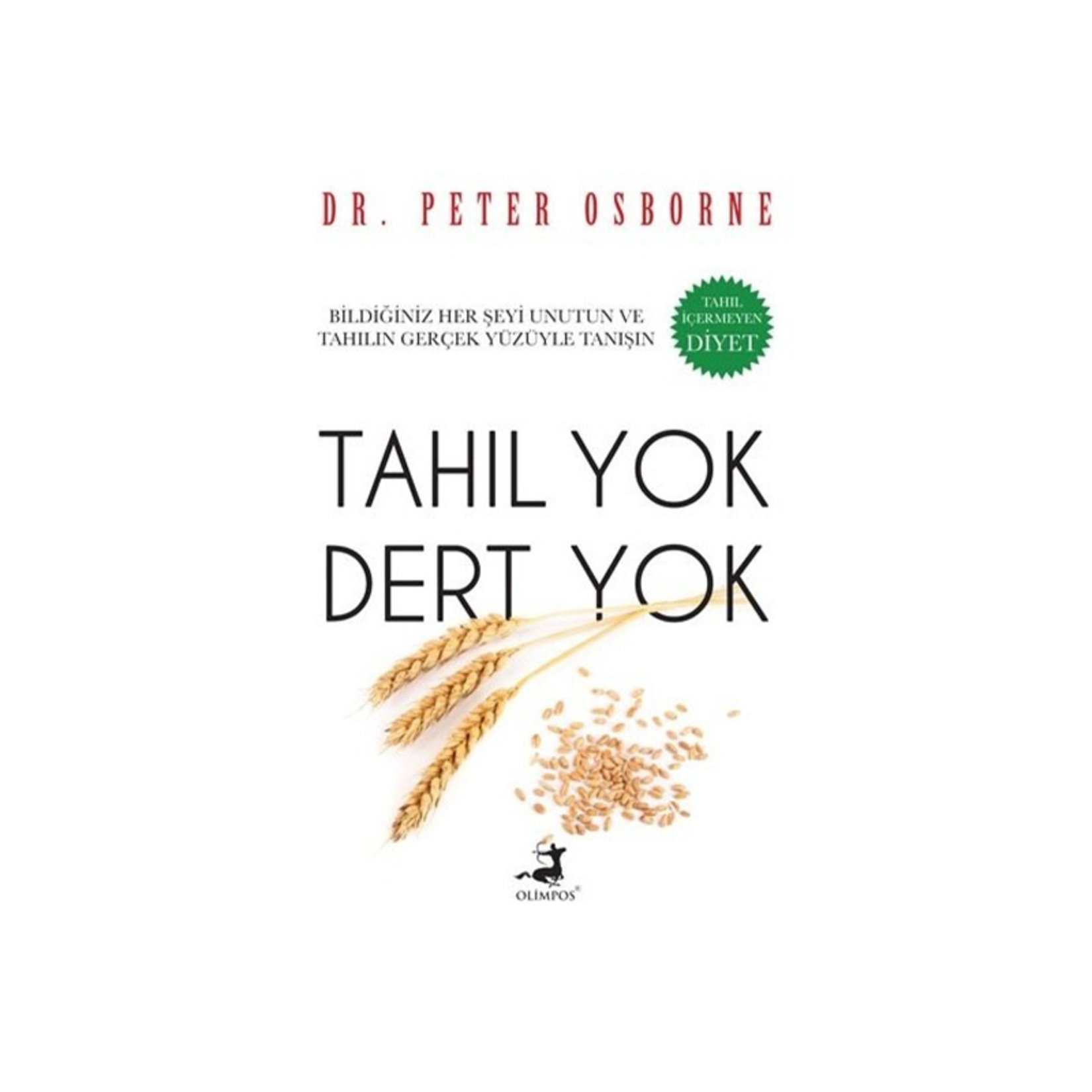 Tahıl Yok Dert Yok Peter Osborne