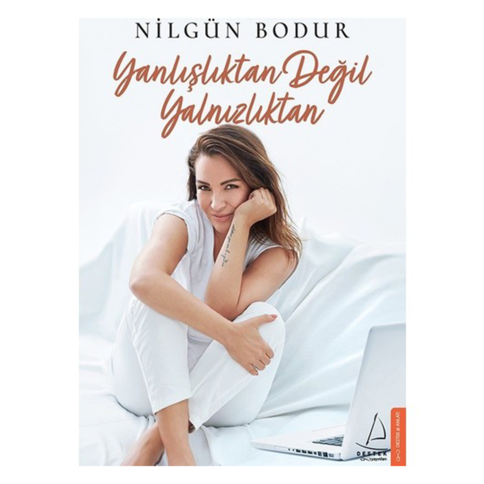 Yanlışlıktan Değil Yalnızlıktan Nilgün Bodur