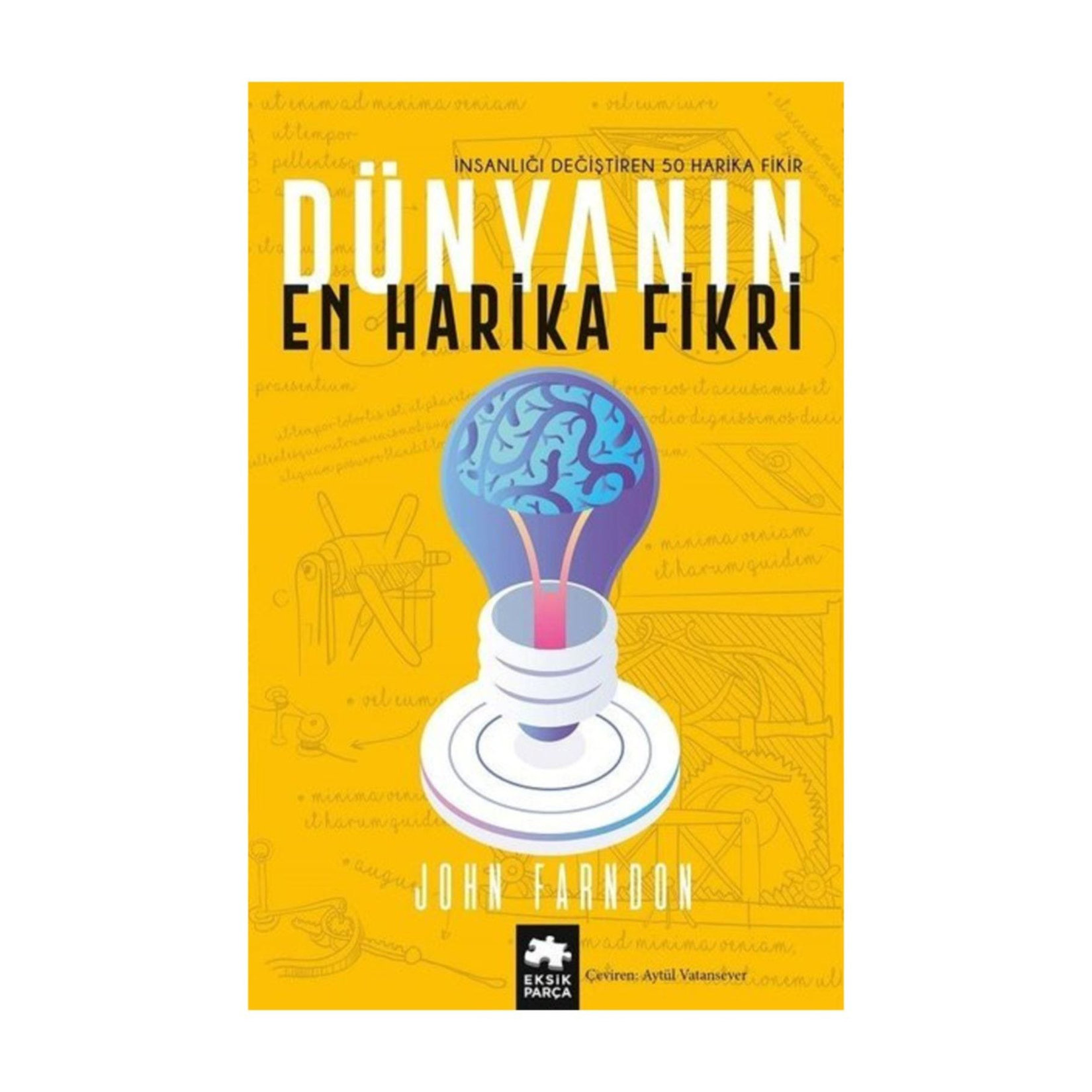 Dünyanın En Harika Fikri John Farndon (Eksik Parça)