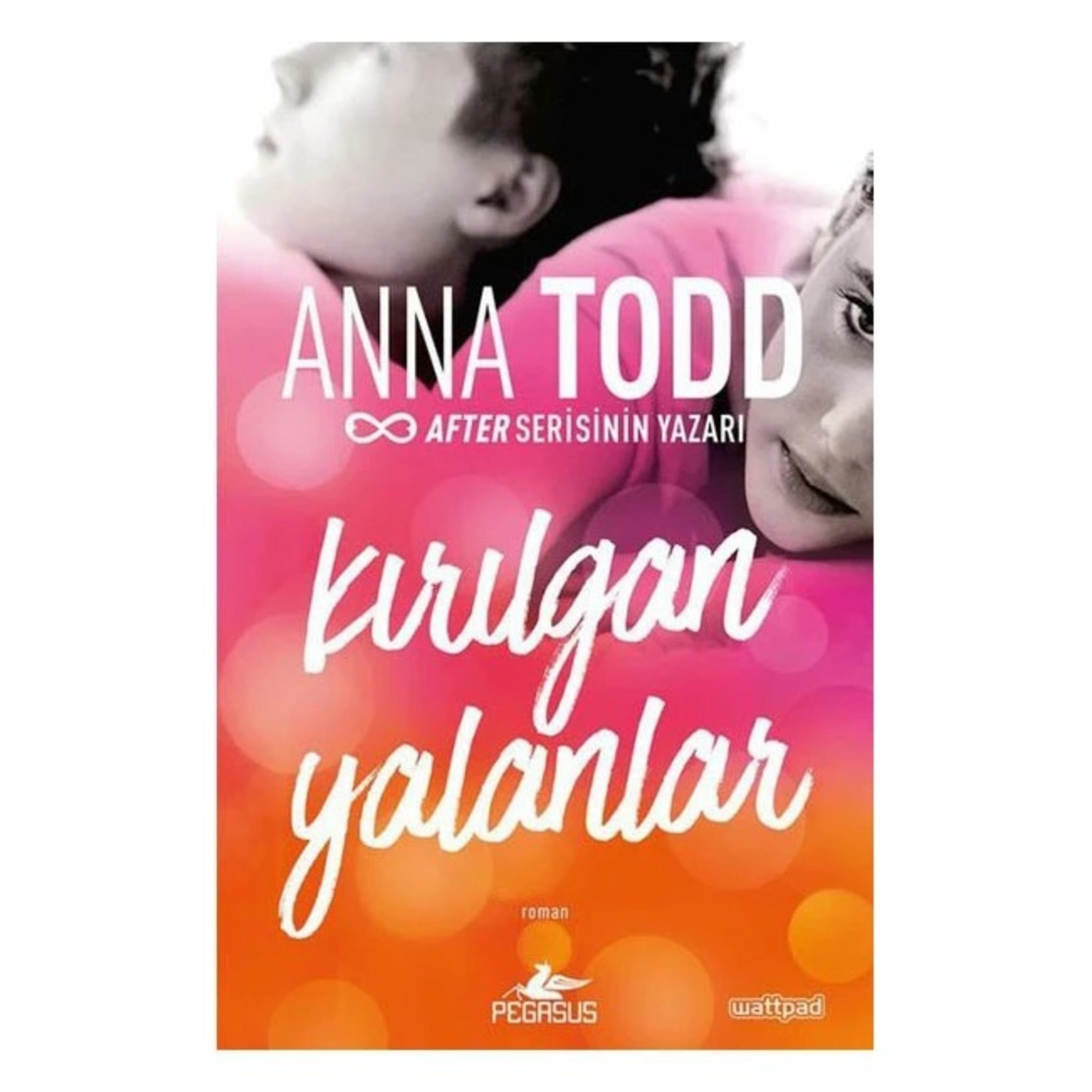 Kırılgan Yalanlar Anna Todd
