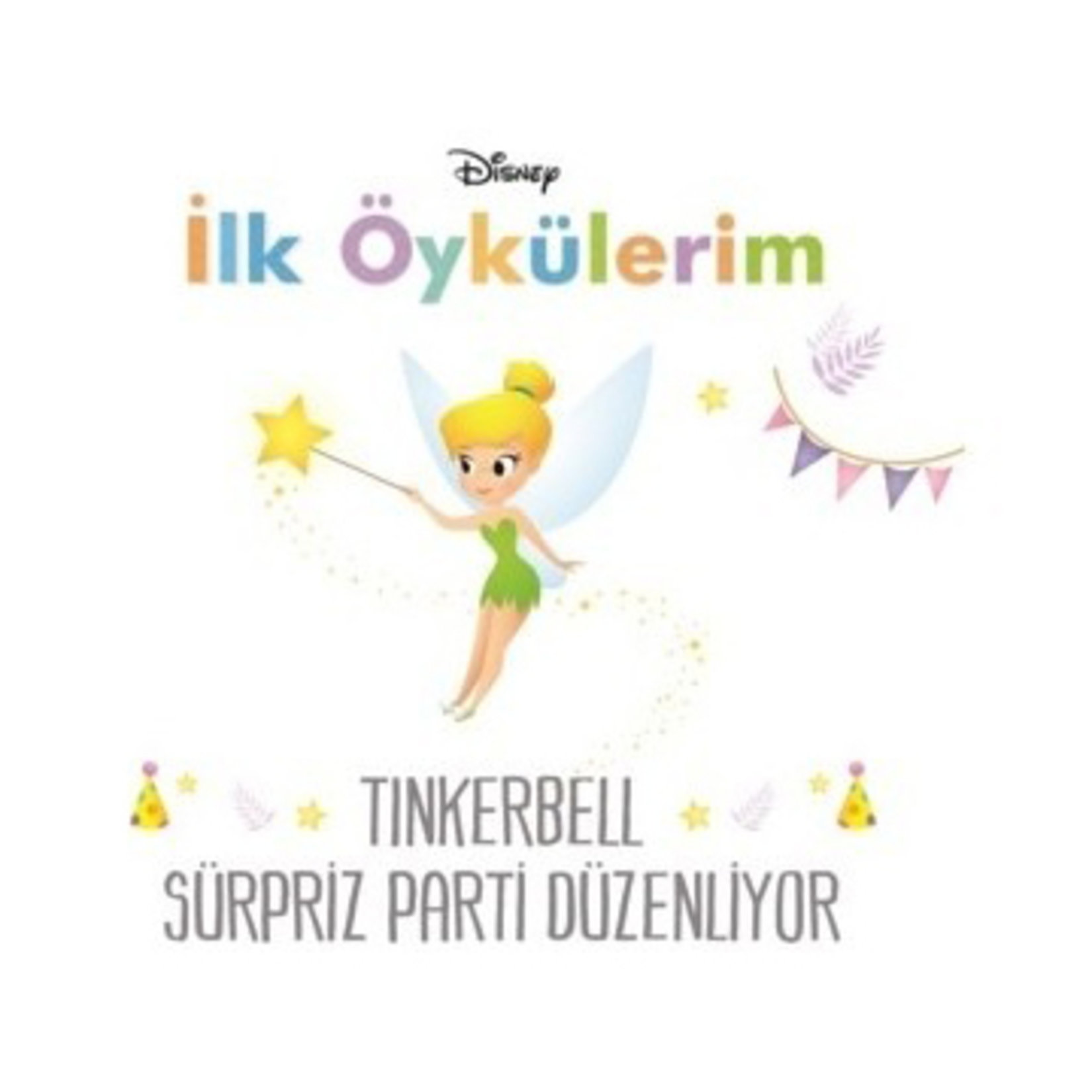 Disney İlk Öykülerim Tinkerbell Sürpriz
