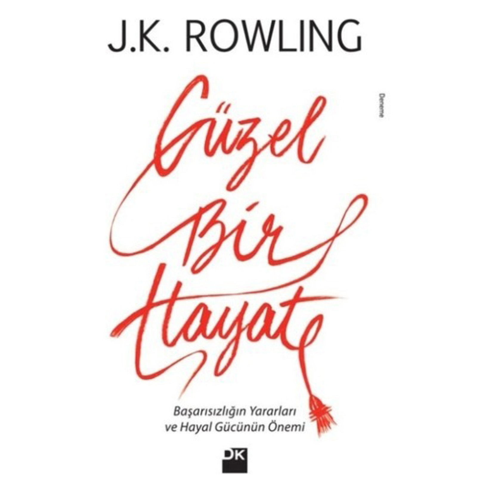 Güzel Bir Hayat - J.k Rowlıng