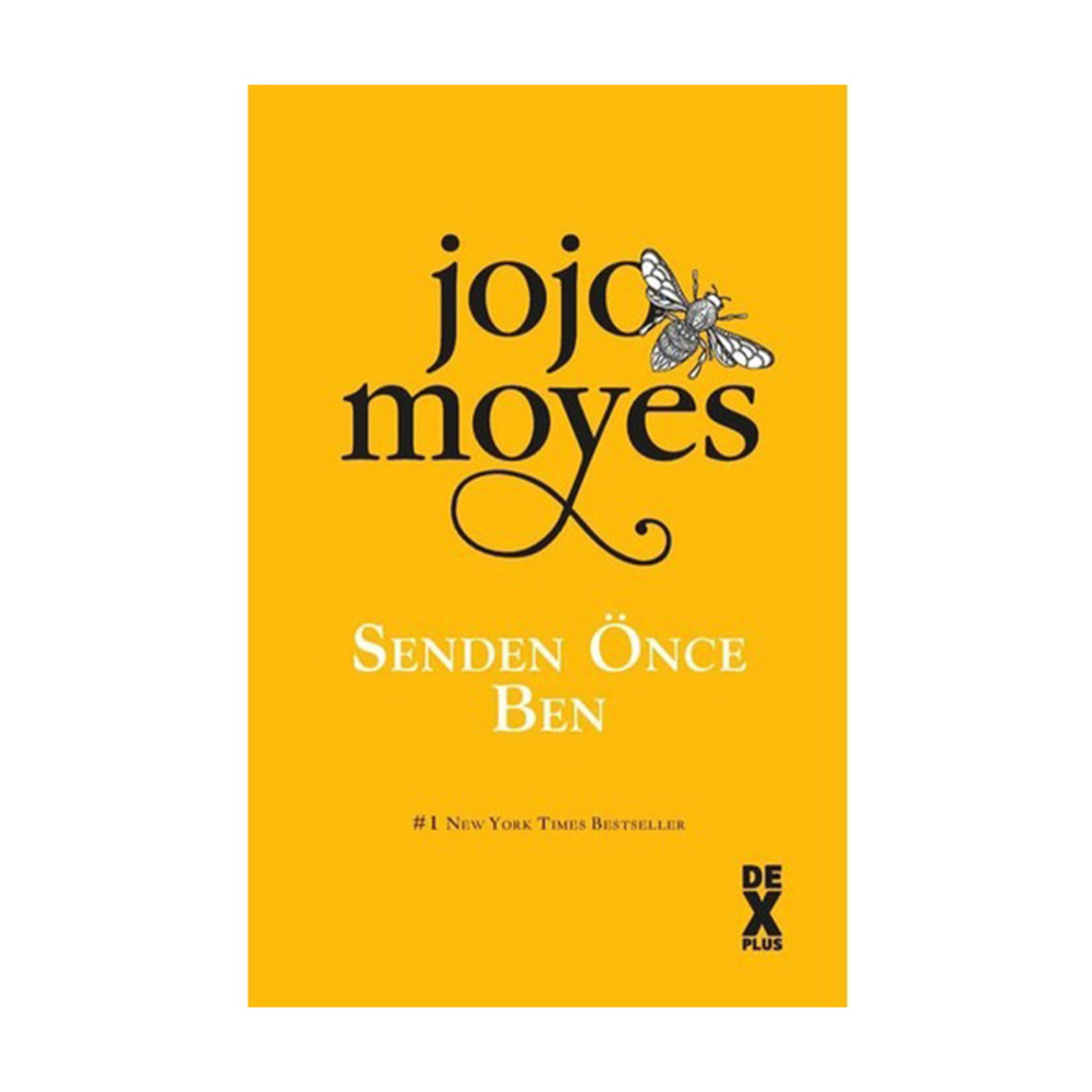 Senden Önce Ben Jojo Moyes (Dex)