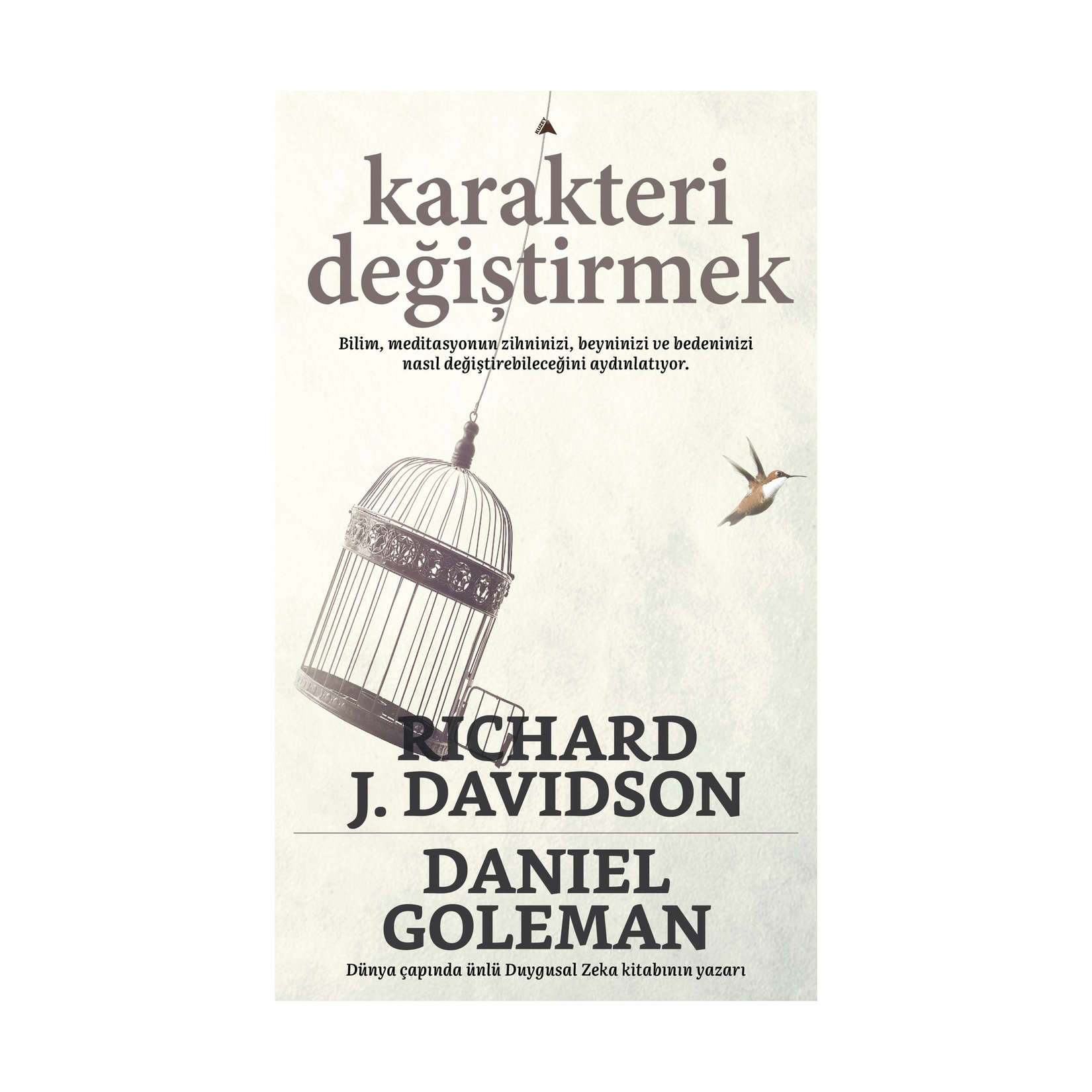 Karakteri Değiştirmek Rıchard J. Davidson Daniel G
