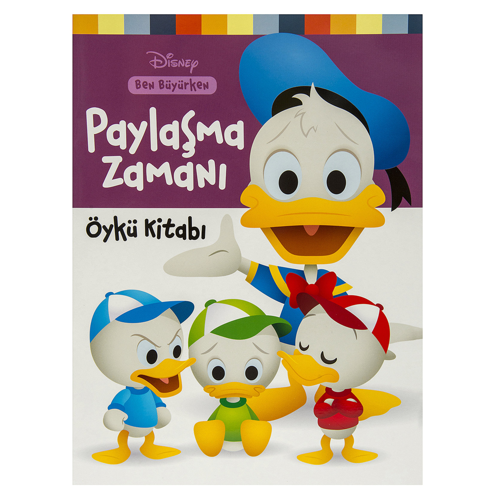 Disney Ben Büyürken Paylaşma Zamanı Öykü Kitabı