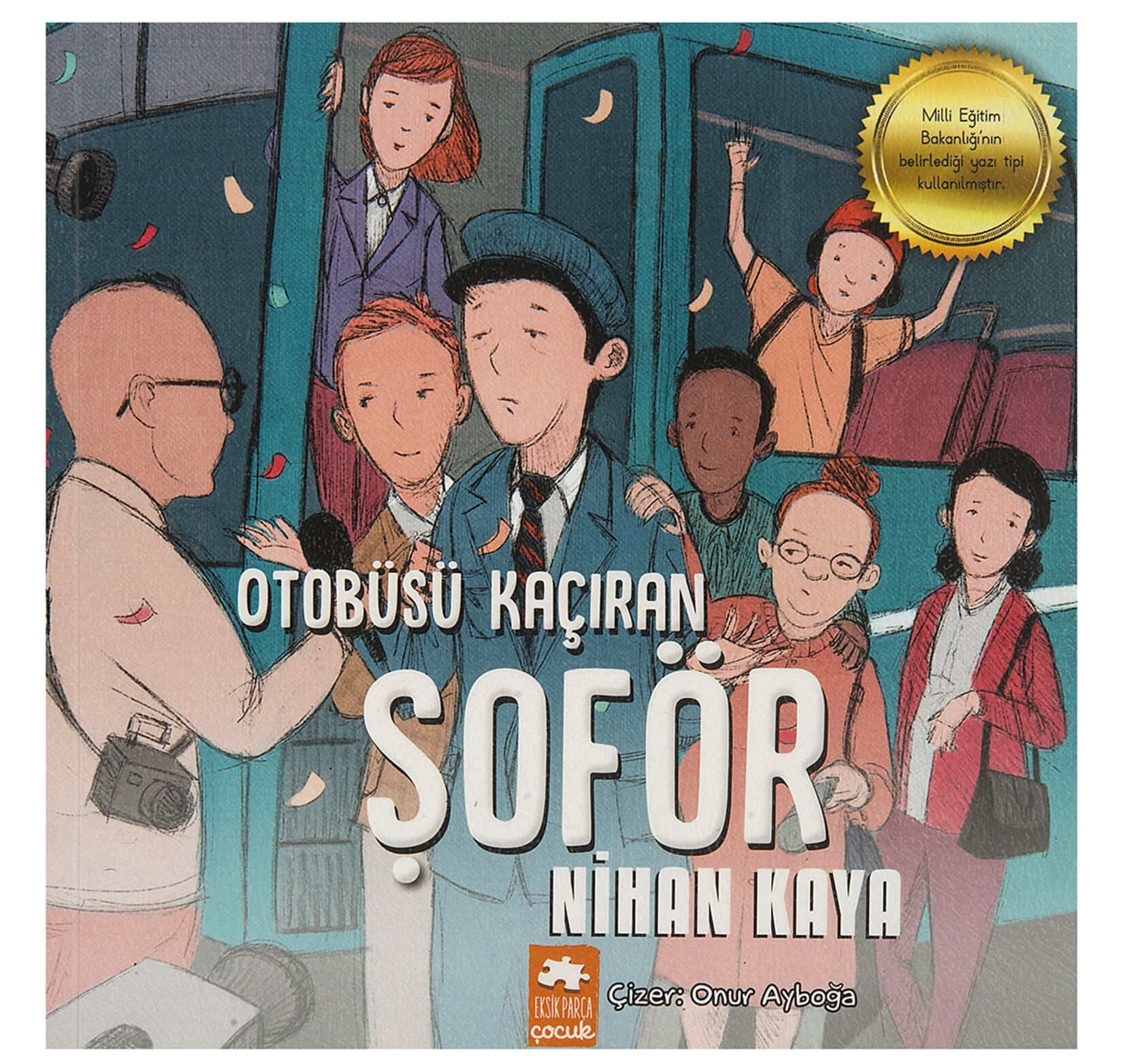 Otobüsü Kaçıran Şoför - Nihan Kaya