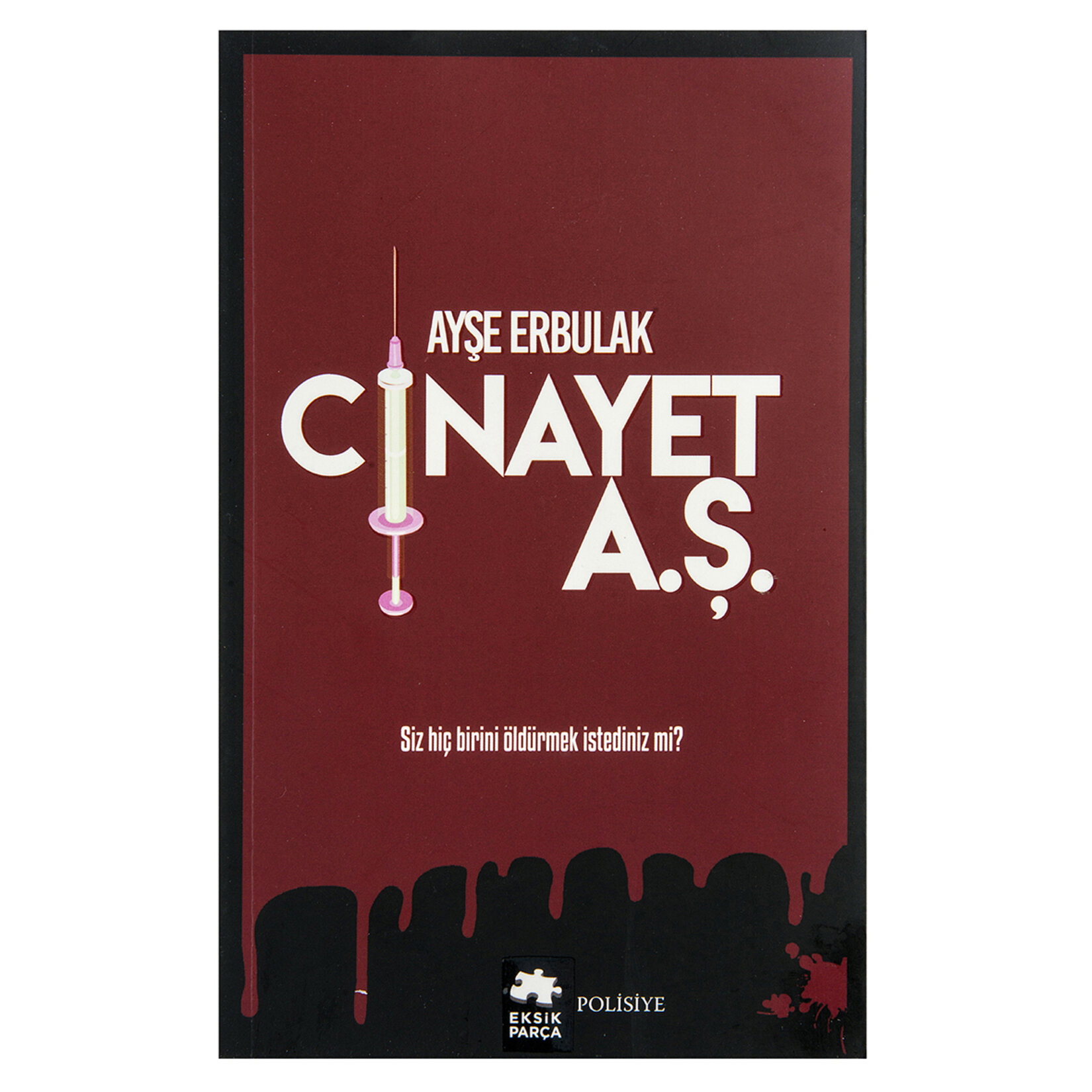 Cinayet A.Ş. Ayşe Erbulak