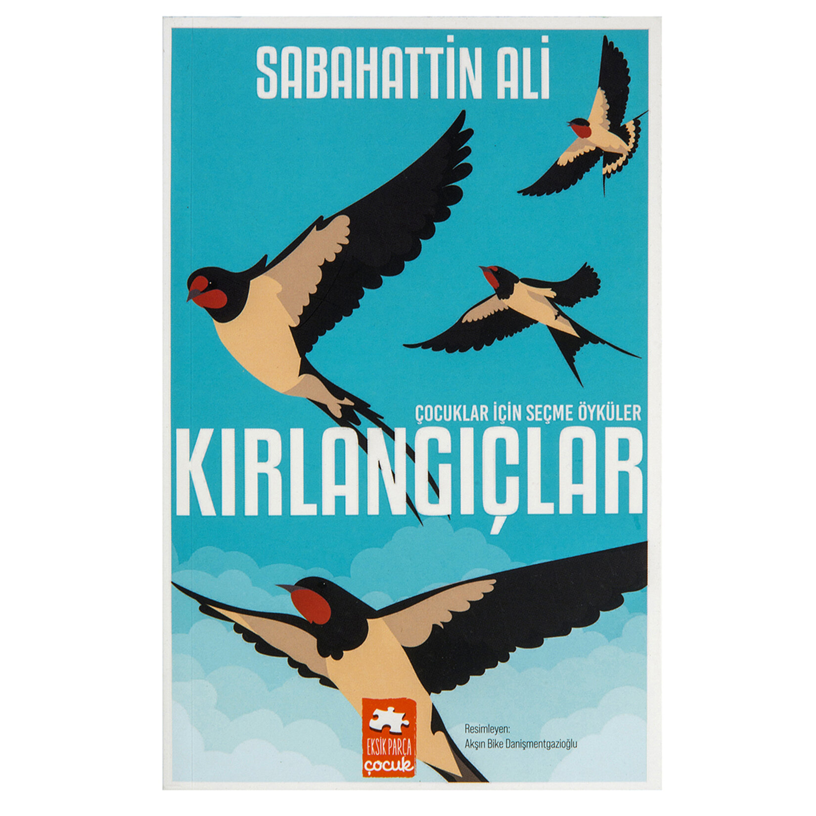 Kırlangıç - Çocuklar İçin Seçme Öyküler