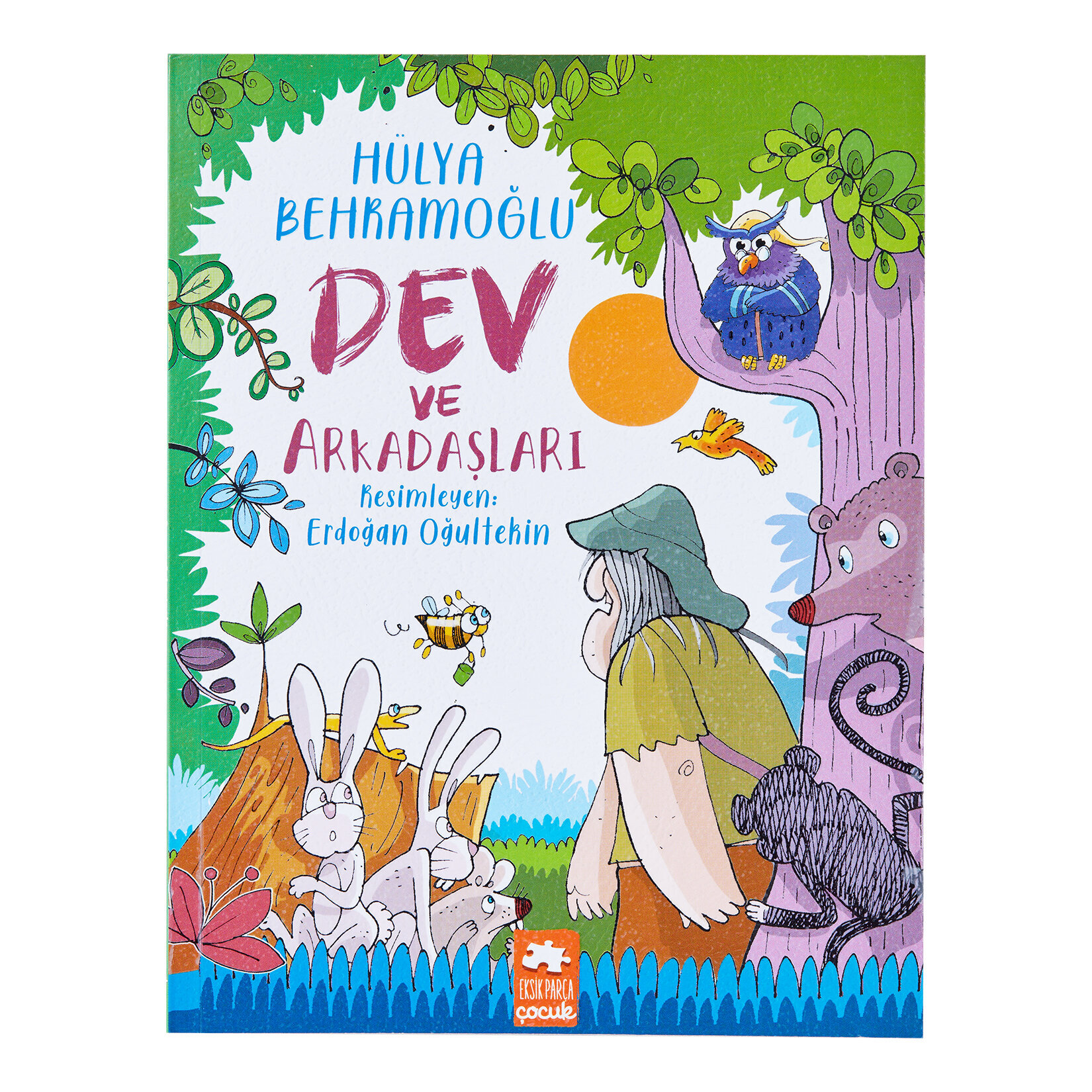 Dev ve Arkadaşları - Hülya Behramoğlu